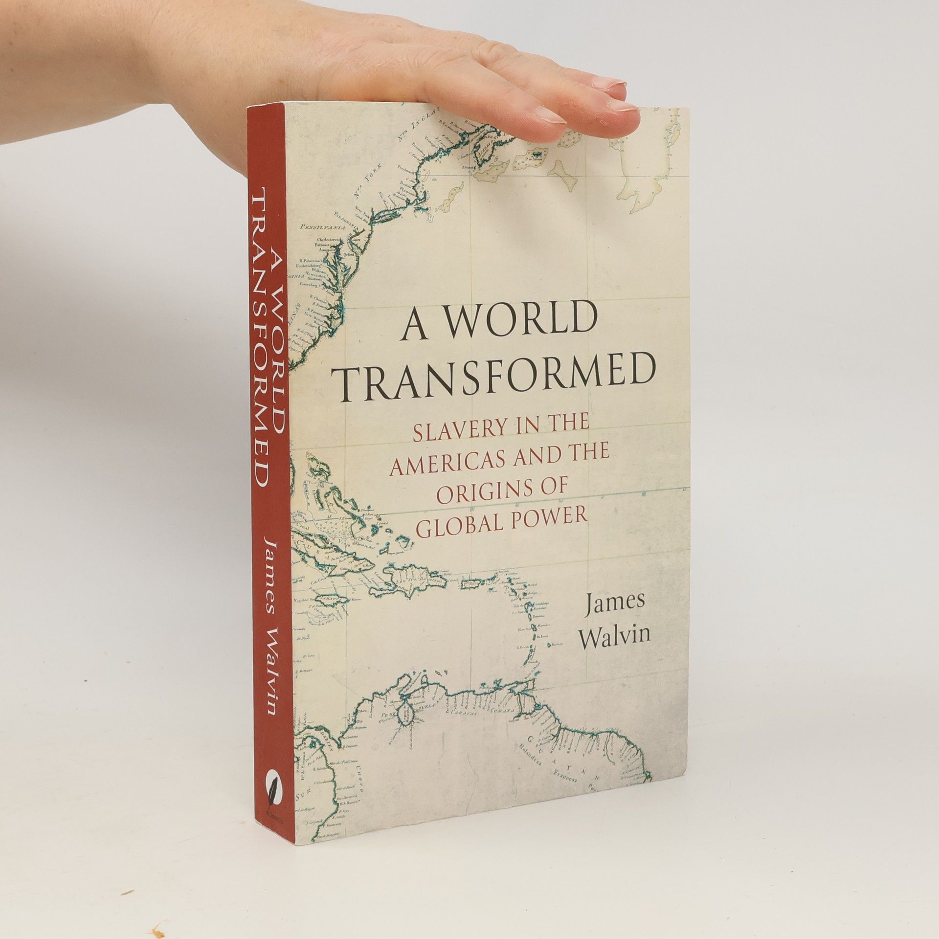 James Walvin A World Transformed