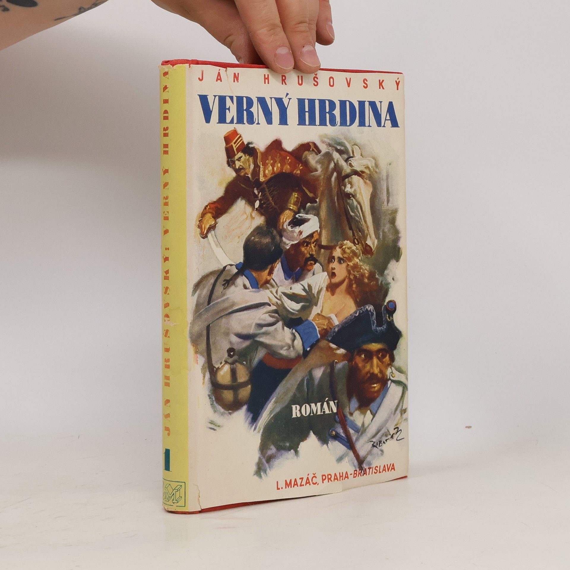 Ján Hrušovský Verný hrdina