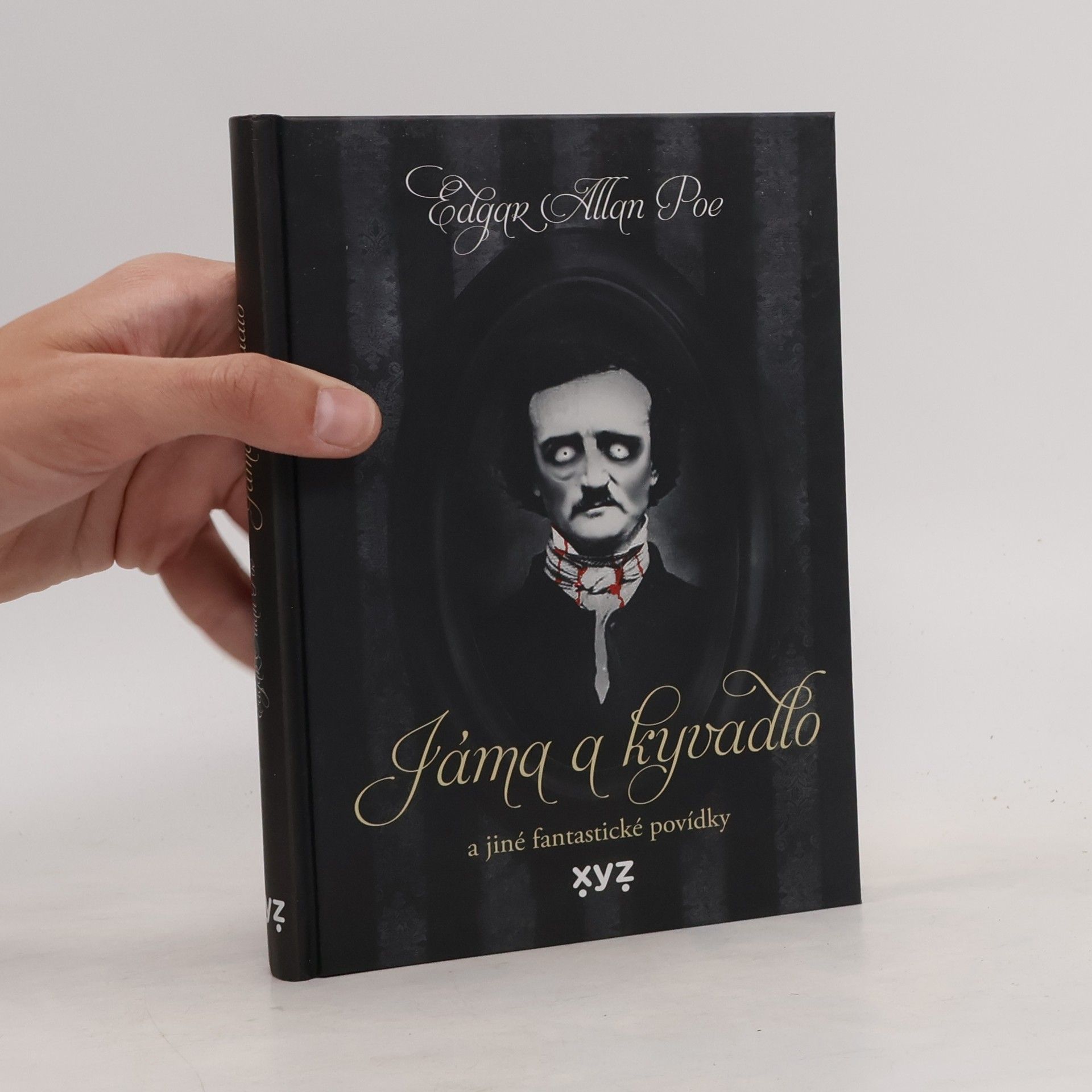 Edgar Allan Poe Jáma & kyvadlo a jiné fantastické povídky