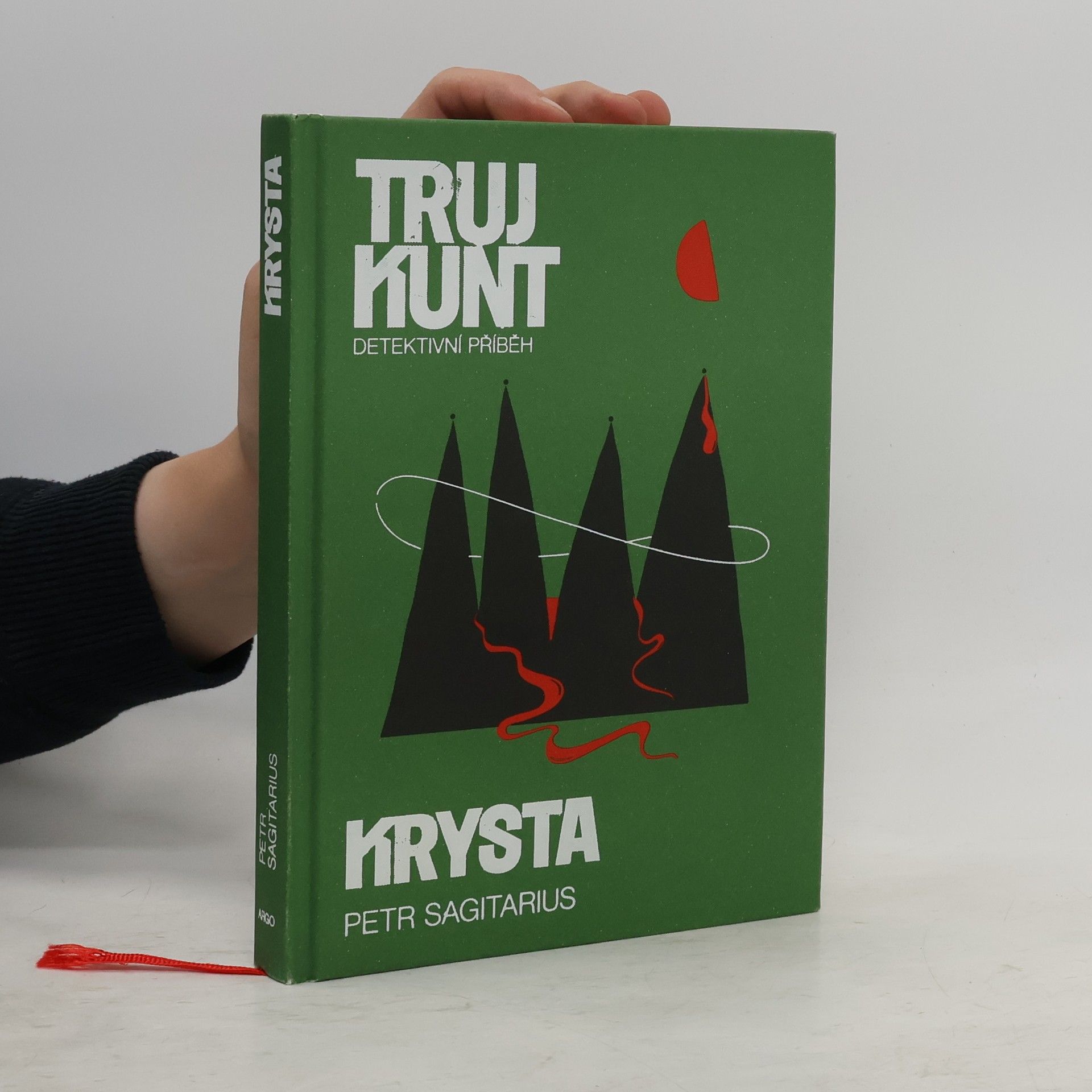 Petr Sagitarius Trujkunt : detektivní příběh. Krysta
