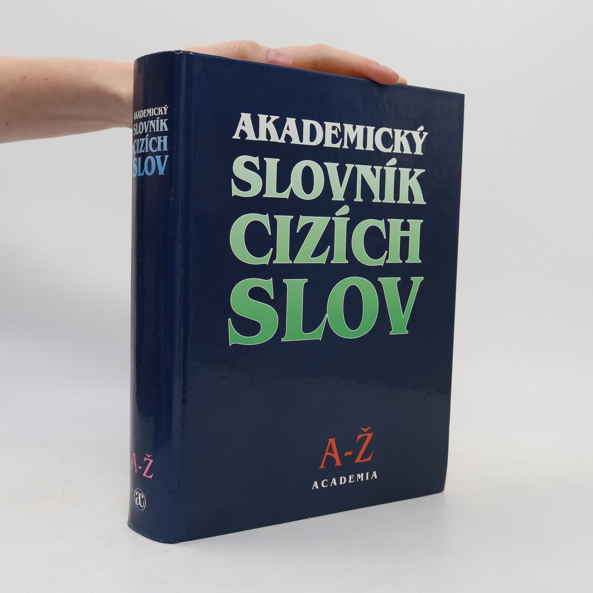 Věra Petráčková Akademický slovník cizích slov. A-Ž