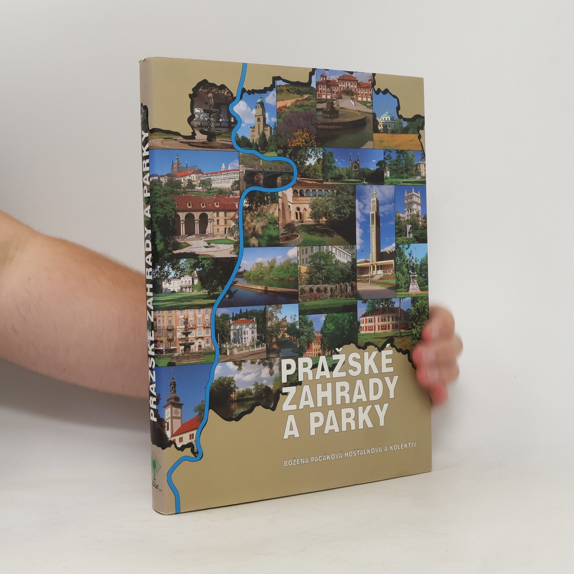 Božena Pacáková Hošťálková Pražské zahrady a parky