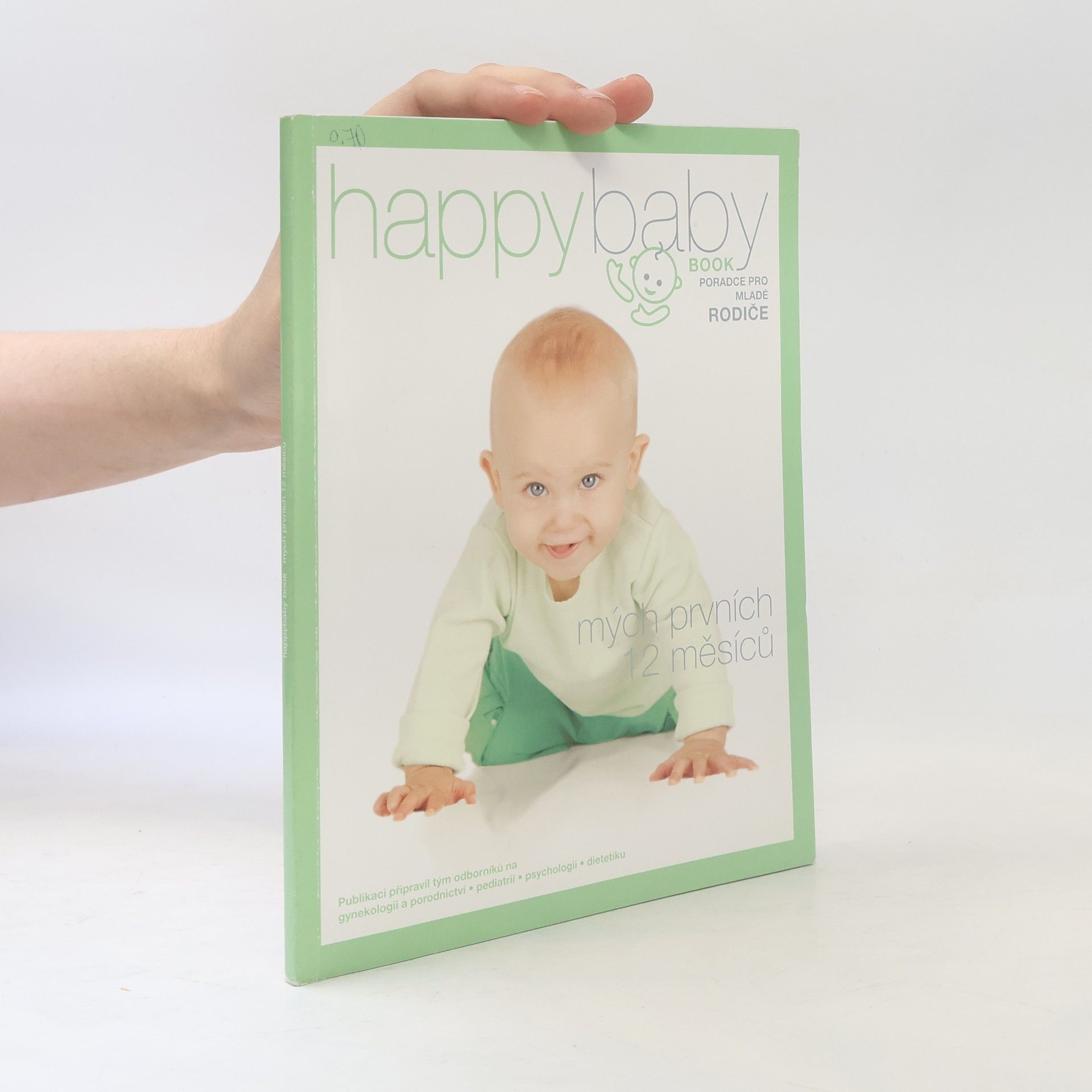 Autorenkollektiv Happy baby book. Mých prvních 12 měsíců
