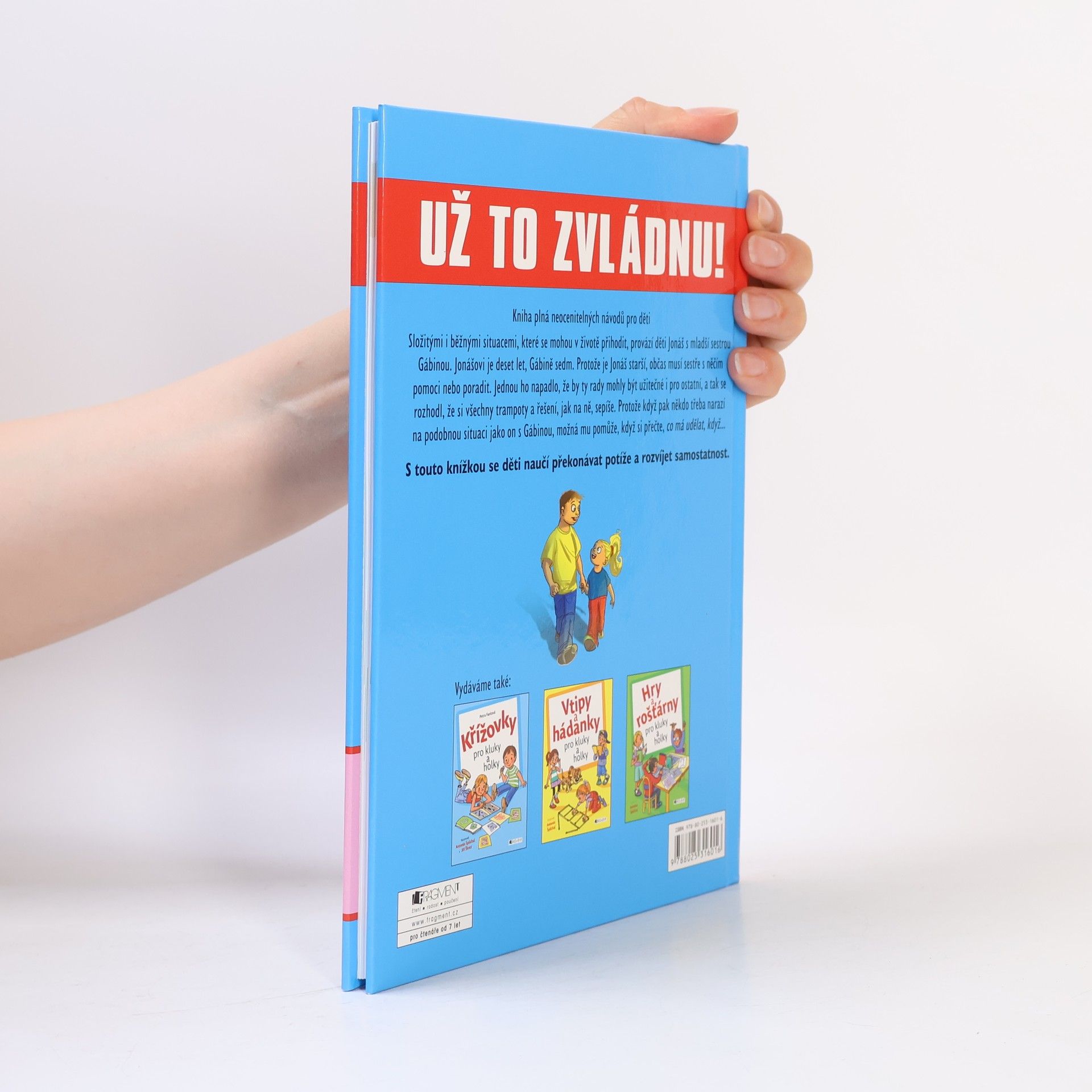 Zuzana Pospíšilová Už to zvládnu! : dětský pomocník pro každou situaci!