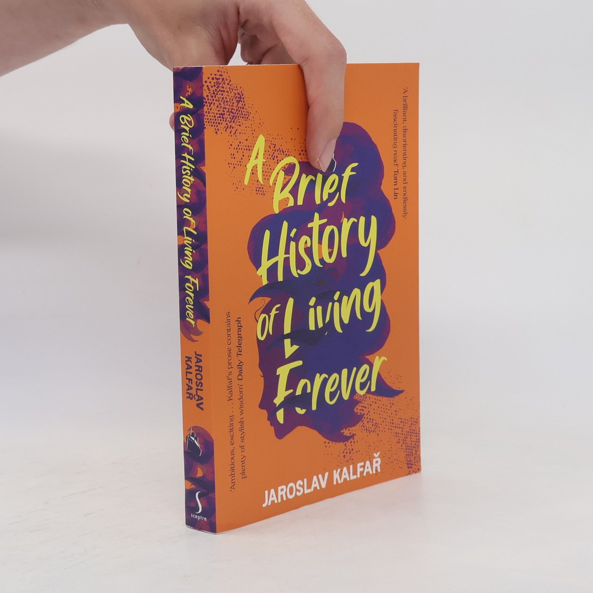 Jaroslav Kalfar A Brief History of Living Forever