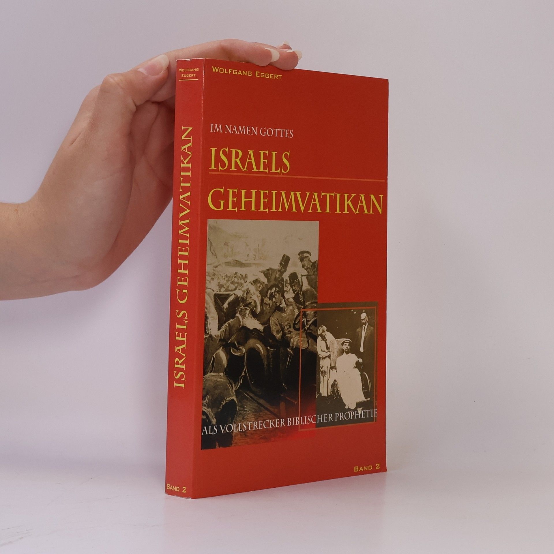 Wolfgang Eggert Israels Geheim-Vatikan als Vollstrecker biblischer Prophetie