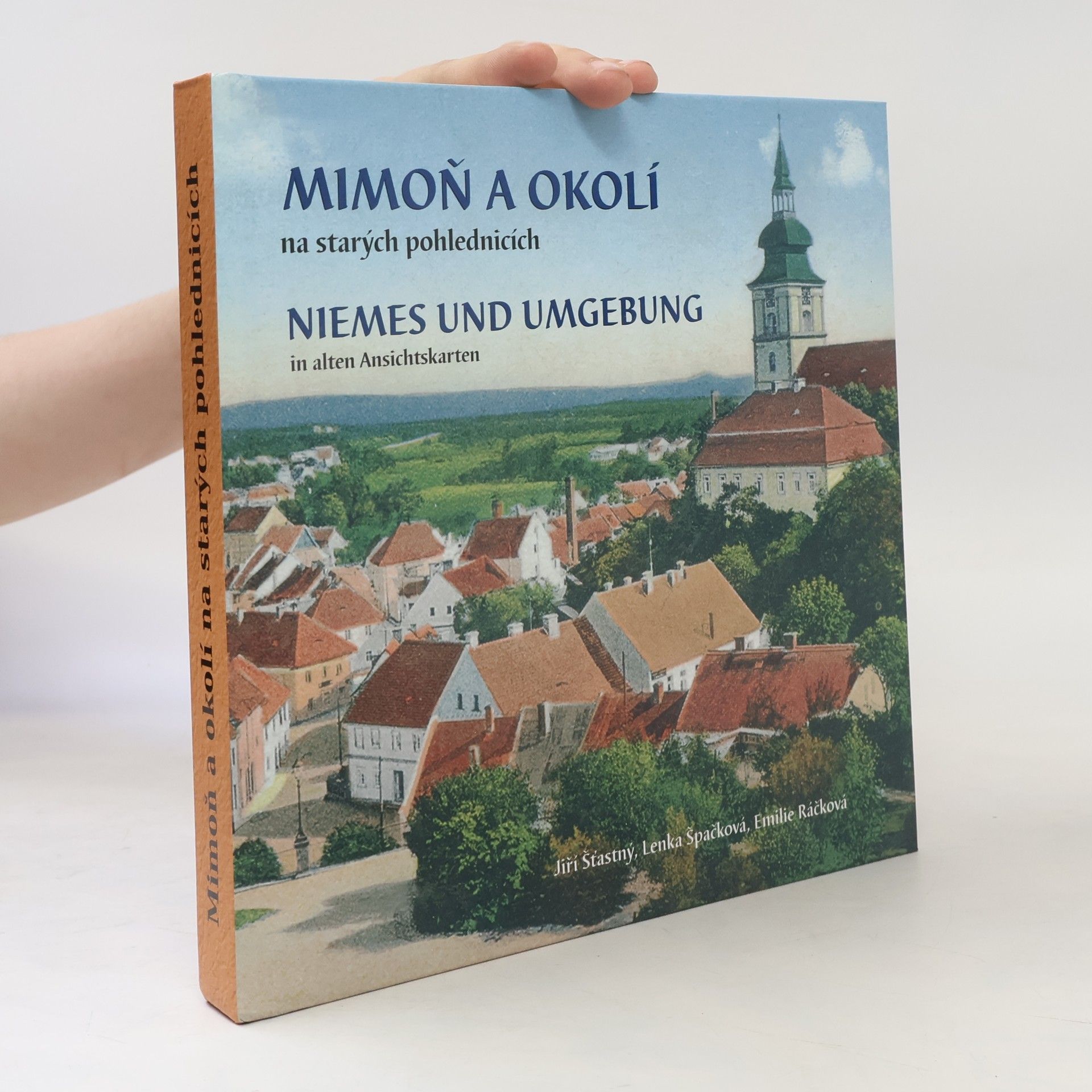 Autorenkollektiv Mimoň a okolí na starých pohlednicích = Niemes und Umgebung in alten Ansichtskarten