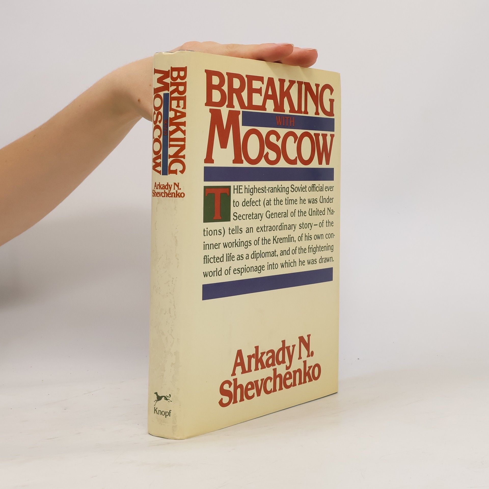 Arkady N. Shevchenko Breaking with Moscow
