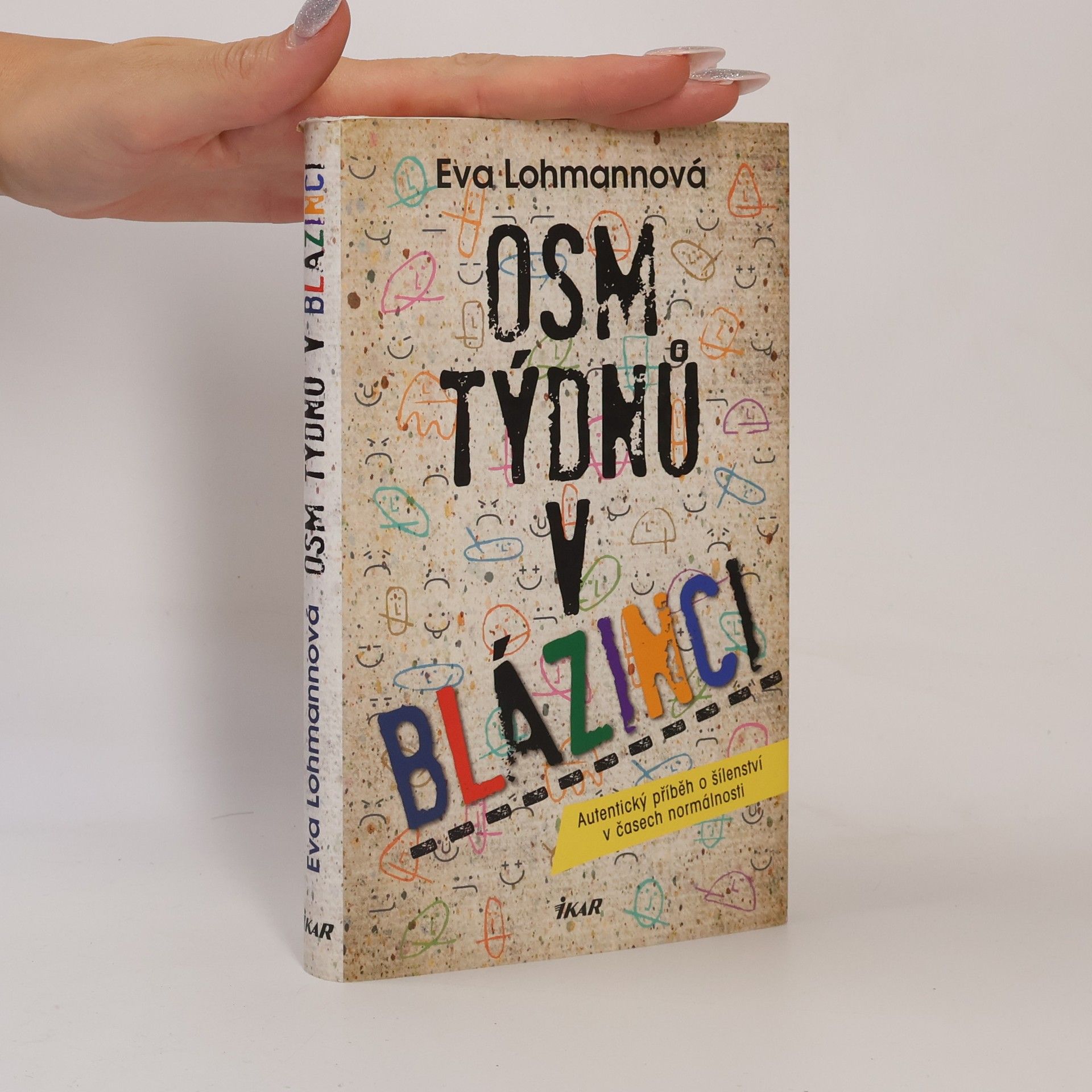 Eva Lohmann Osm týdnů v blázinci