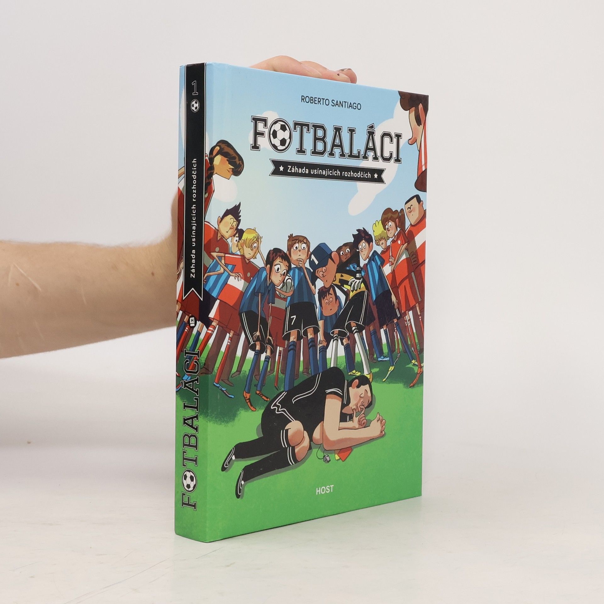 Roberto Santiago Fotbaláci 1. Záhada usínajících rozhodčích