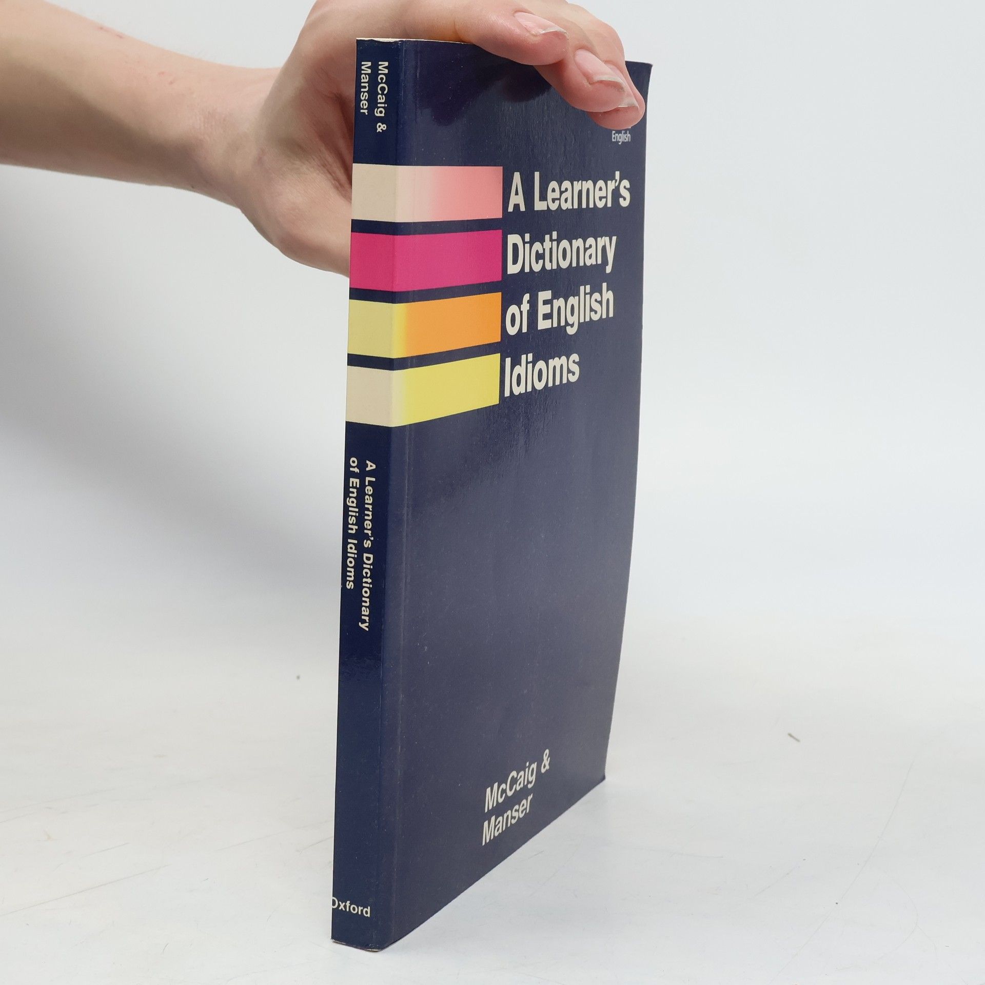 Isabel McCaig A Learner's Dictionary of English Idioms