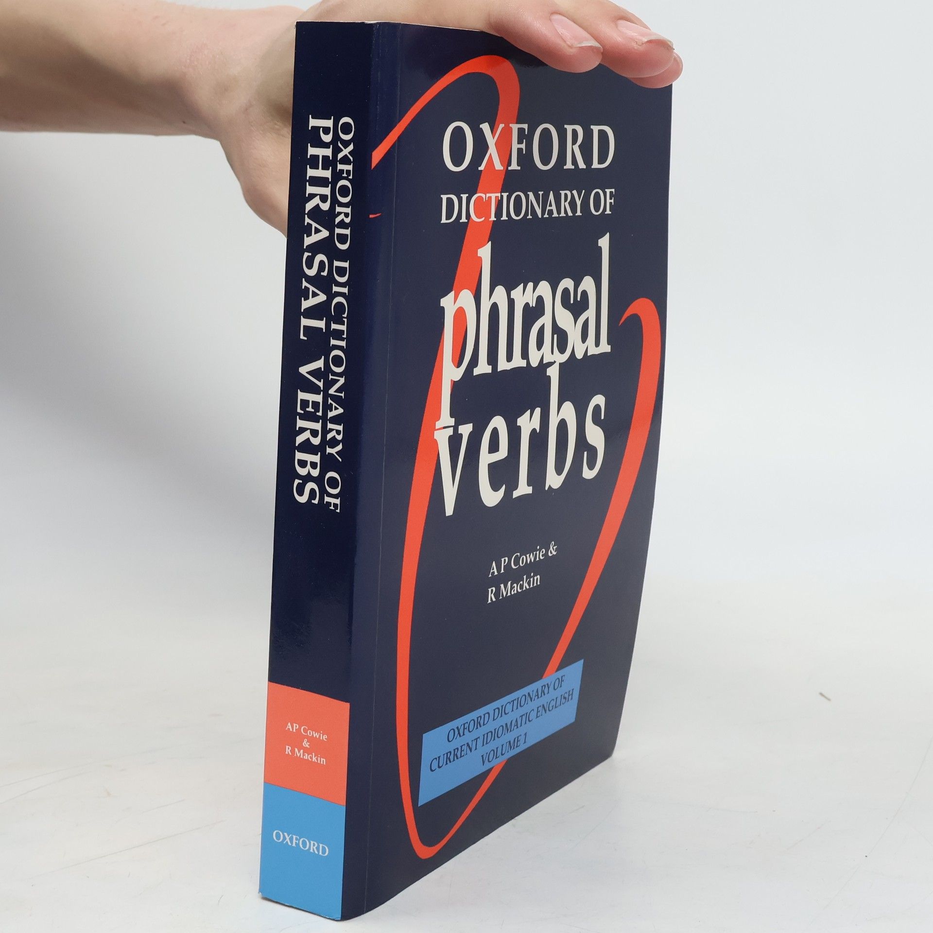 Anthony Paul Cowie Oxford dictionary of phrasal verbs
