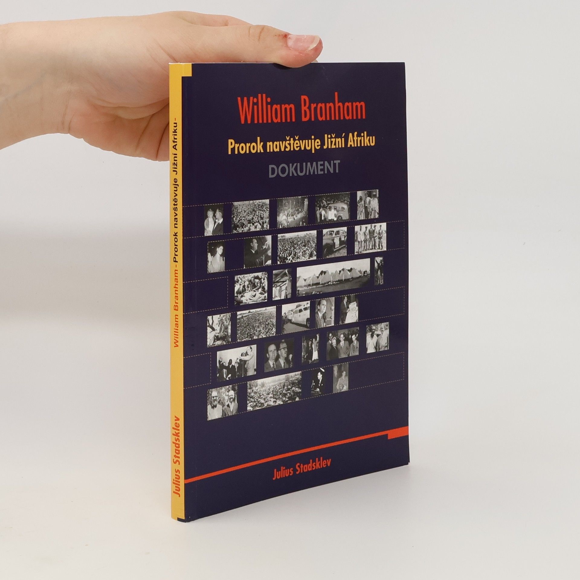 Julius Stadsklev William Branham: Prorok navštěvuje Jižní Afriku