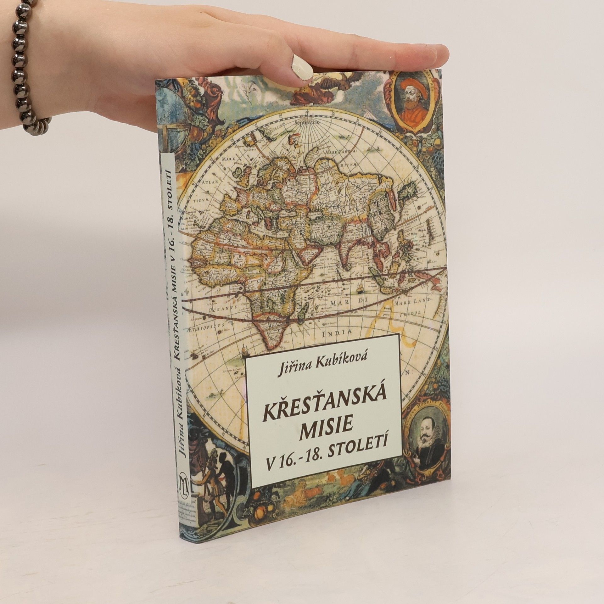 Jiřina Kubíková Křesťanská misie v 16.-18. století