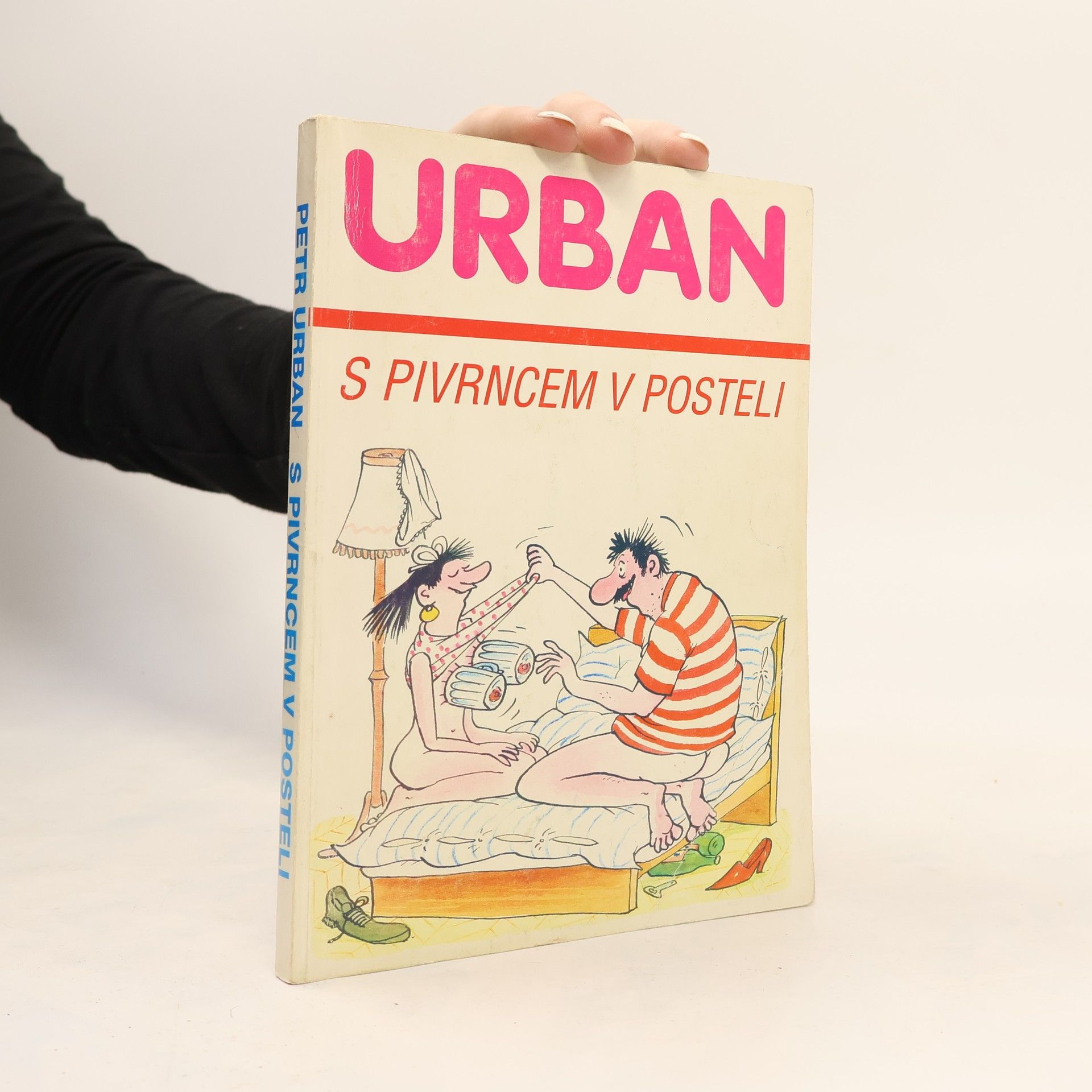 Petr Urban S Pivrncem v posteli