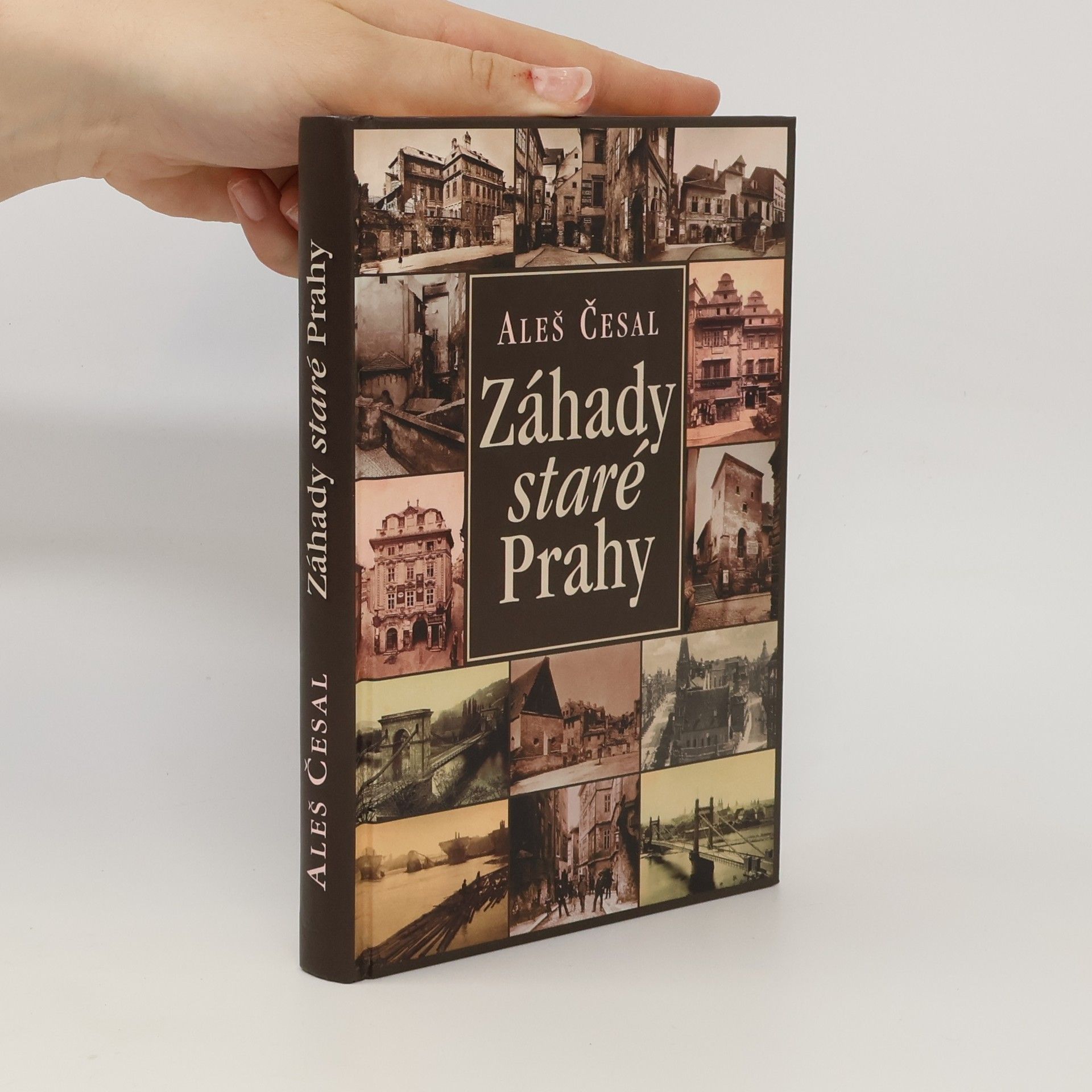 Aleš Česal Záhady staré Prahy