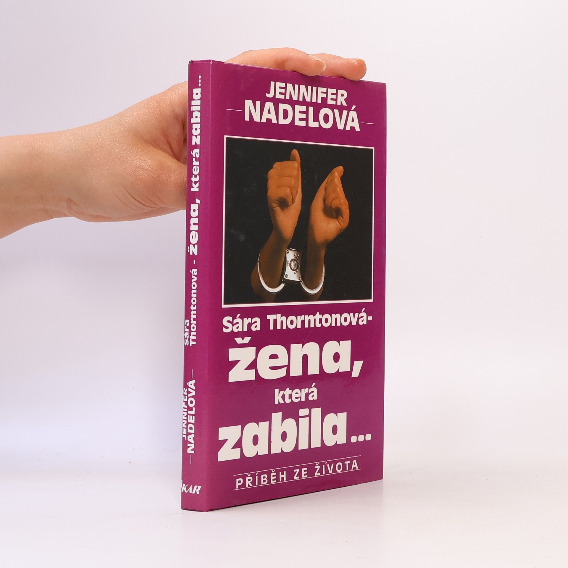 Sára Thornton - žena, která zabila...