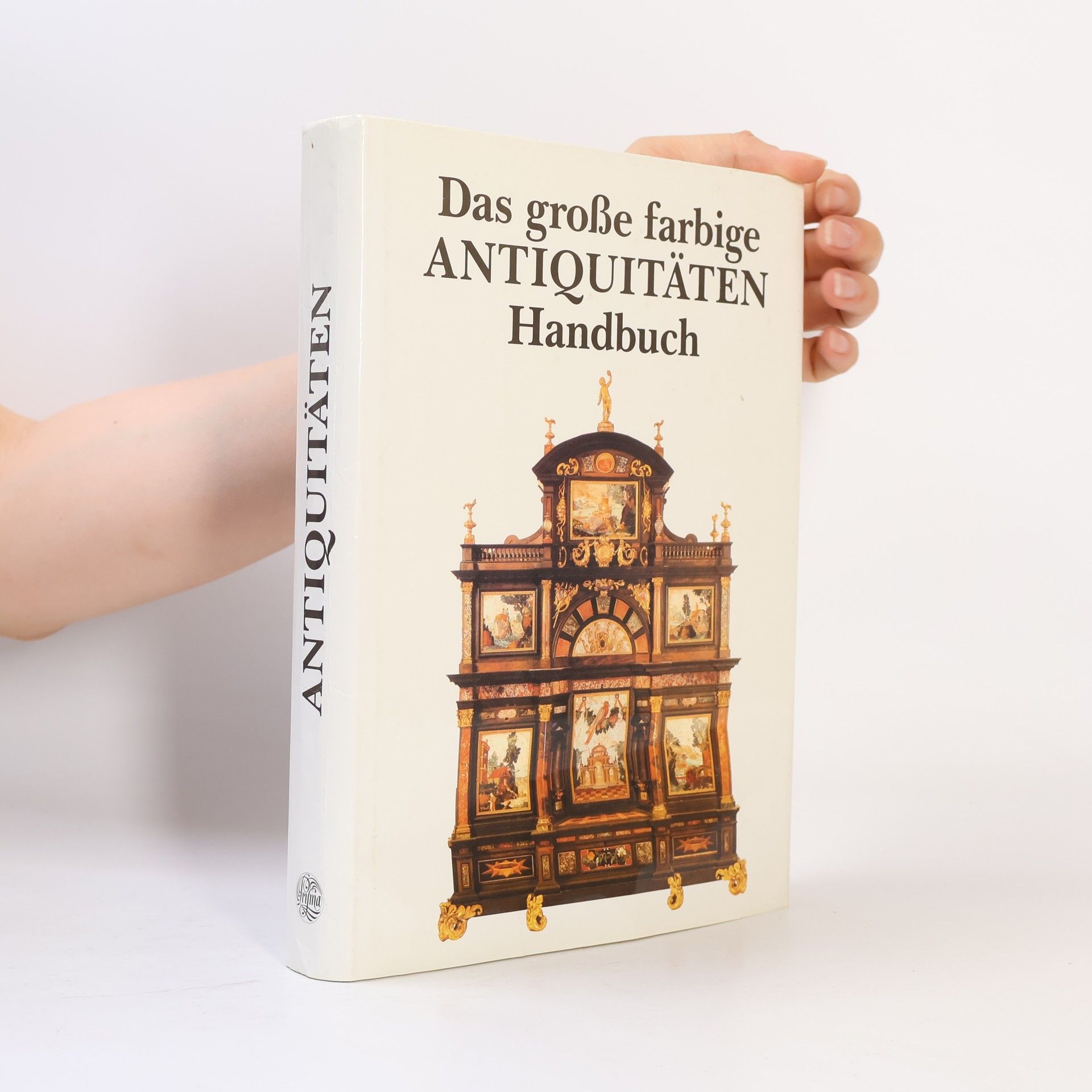 Das grosse farbige Antiquitäten-Handbuch