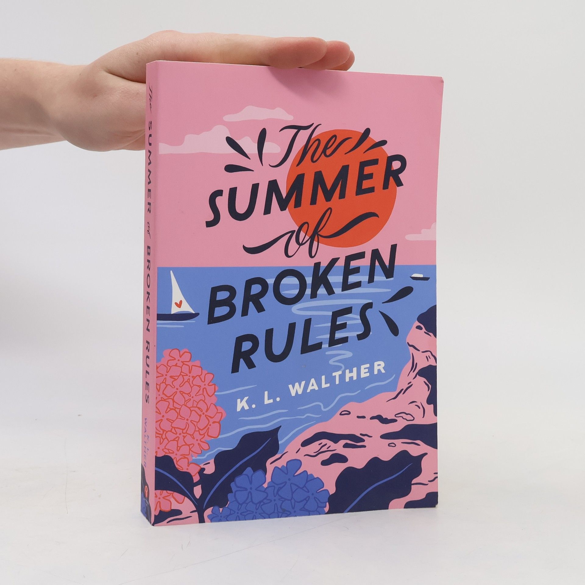 K. L. Walther The Summer of Broken Rules