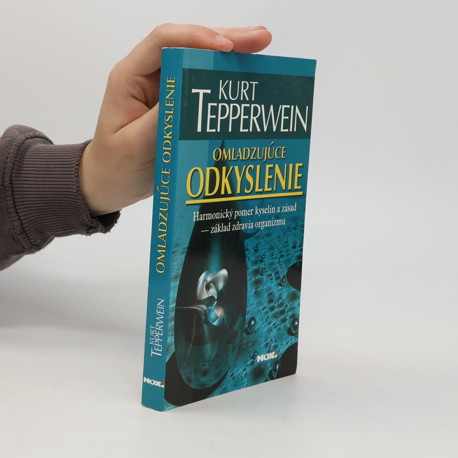 Kurt Tepperwein Omladzujúce odkyslenie