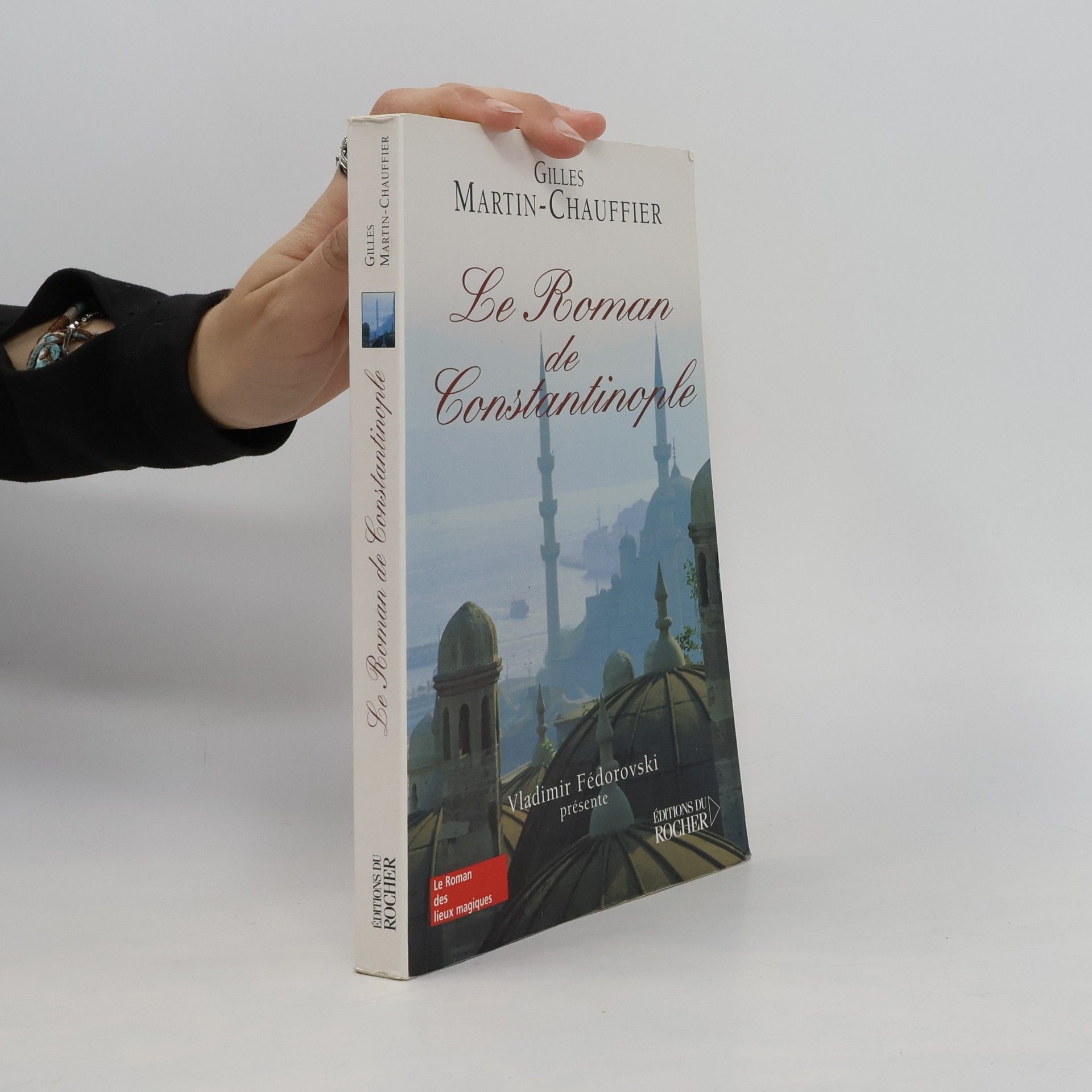 Gilles Martin-Chauffier Le roman de Constantinople