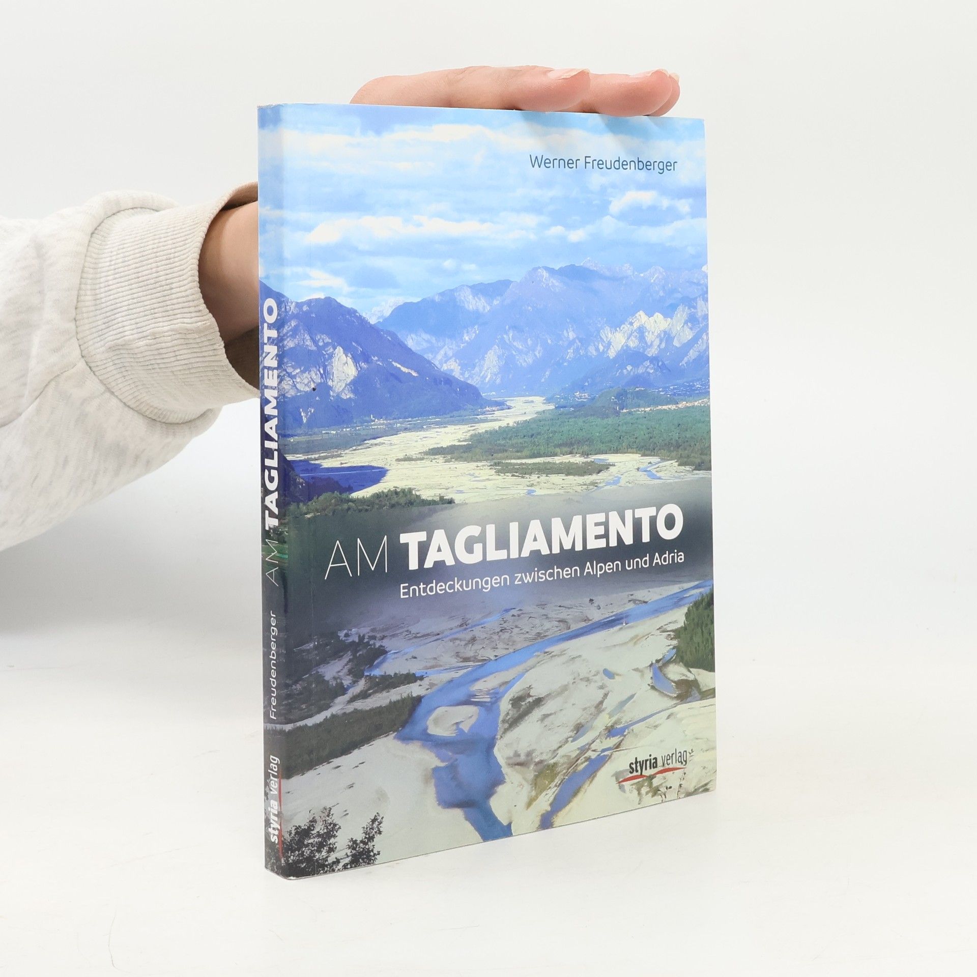 Werner Freudenberger Am Tagliamento