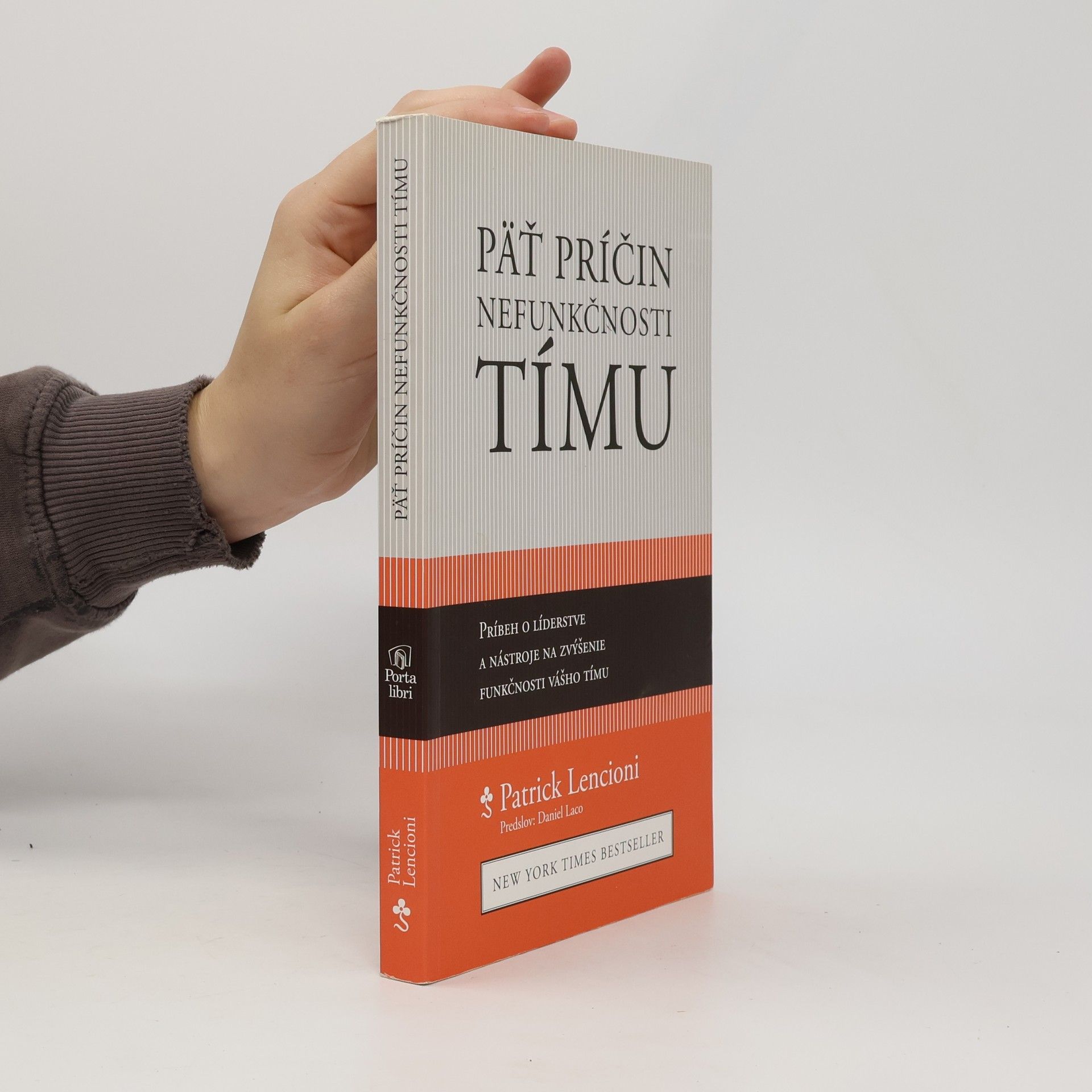 Patrick Lencioni Päť príčin nefunkčnosti tímu