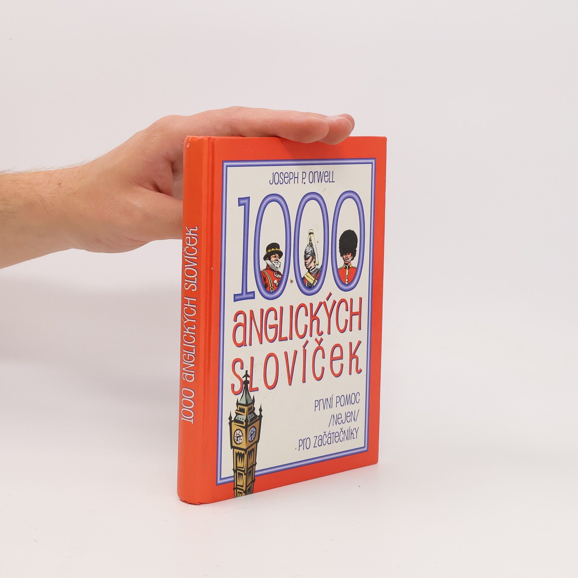 Joseph P. Orwell 1000 anglických slovíček: První pomoc (nejen) pro začátečníky