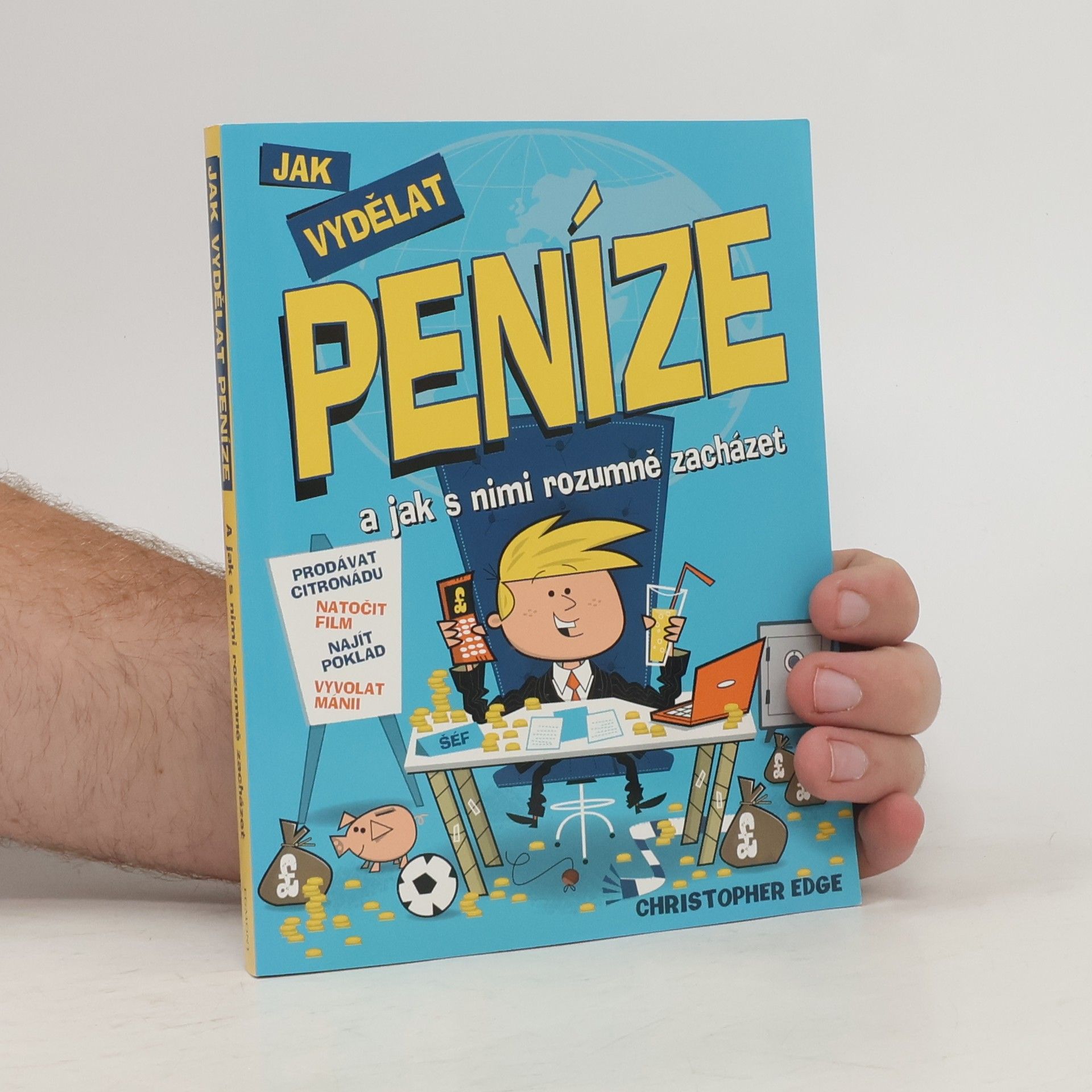 Christopher Edge Jak vydělat peníze : a jak s nimi rozumně zacházet
