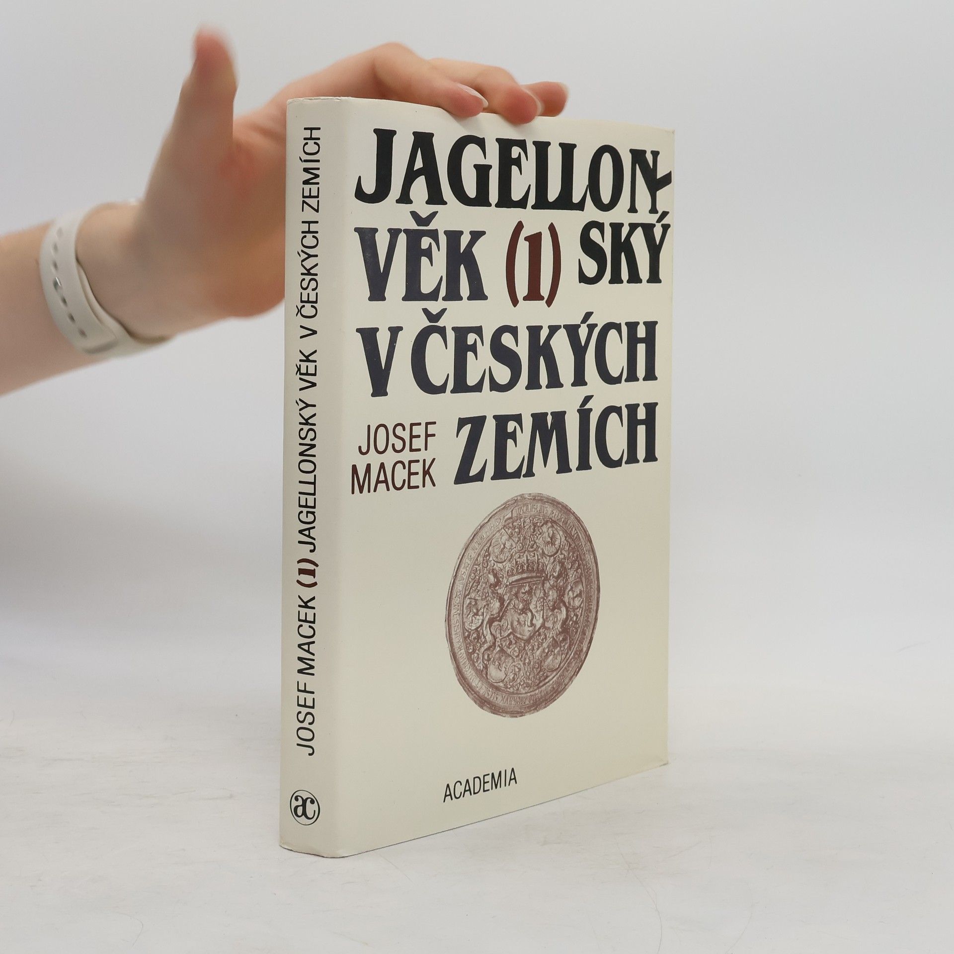 Josef Macek Jagellonský věk v českých zemích 1. díl