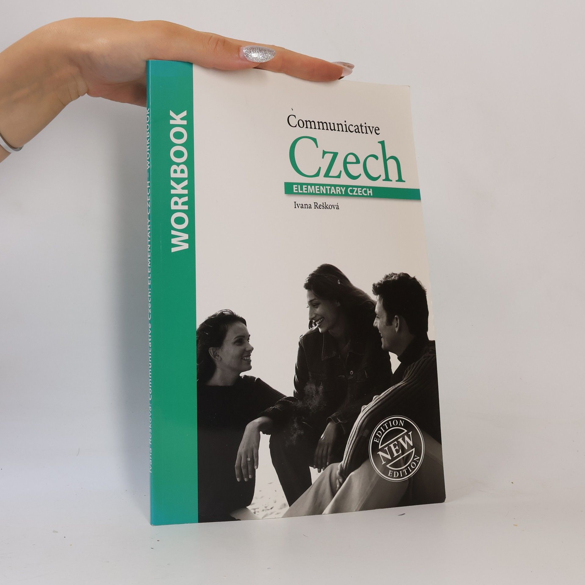 Ivana Rešková Communicative Czech. Elementary Czech. Workbook