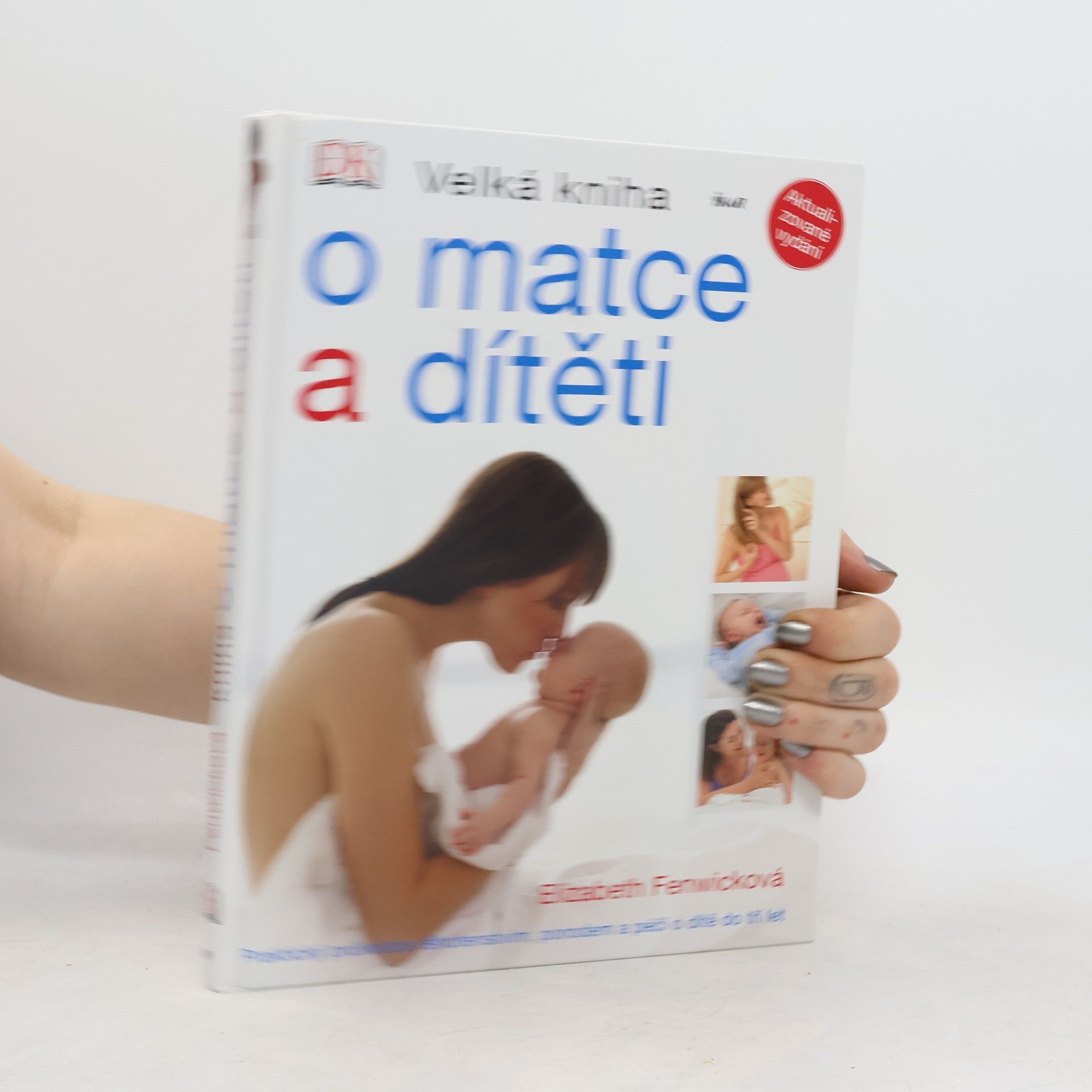Elizabeth Fenwick Velká kniha o matce a dítěti