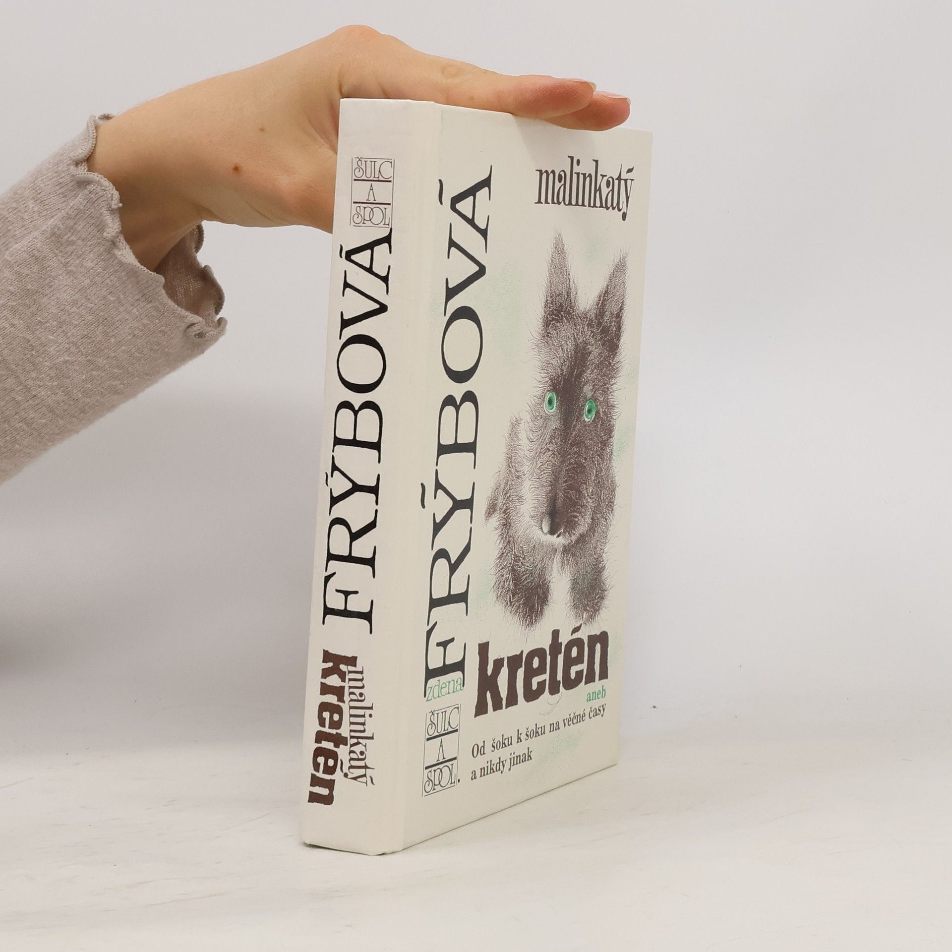 Zdena Frýbová Malinkatý kretén