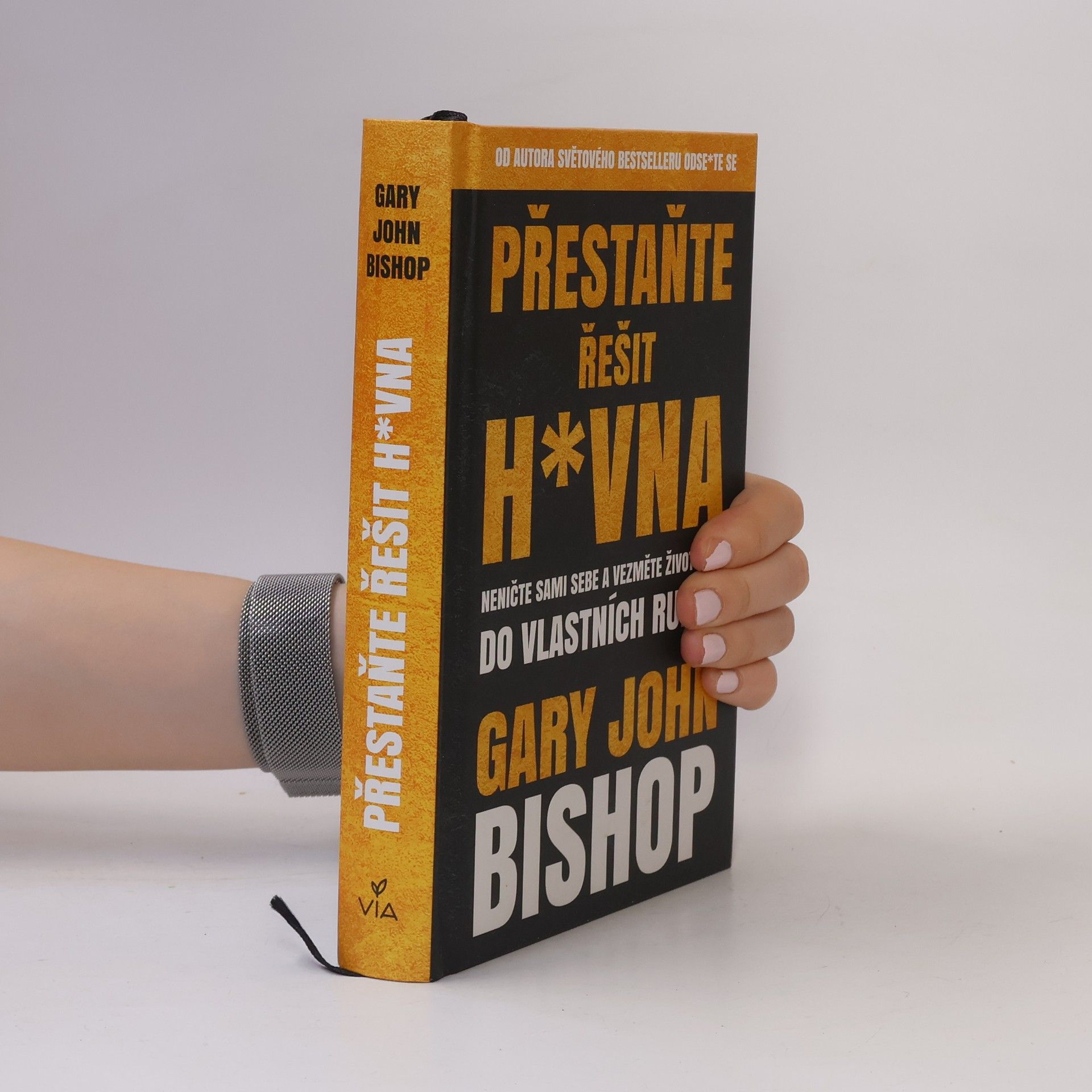 Gary John Bishop Přestaňte řešit h*vna