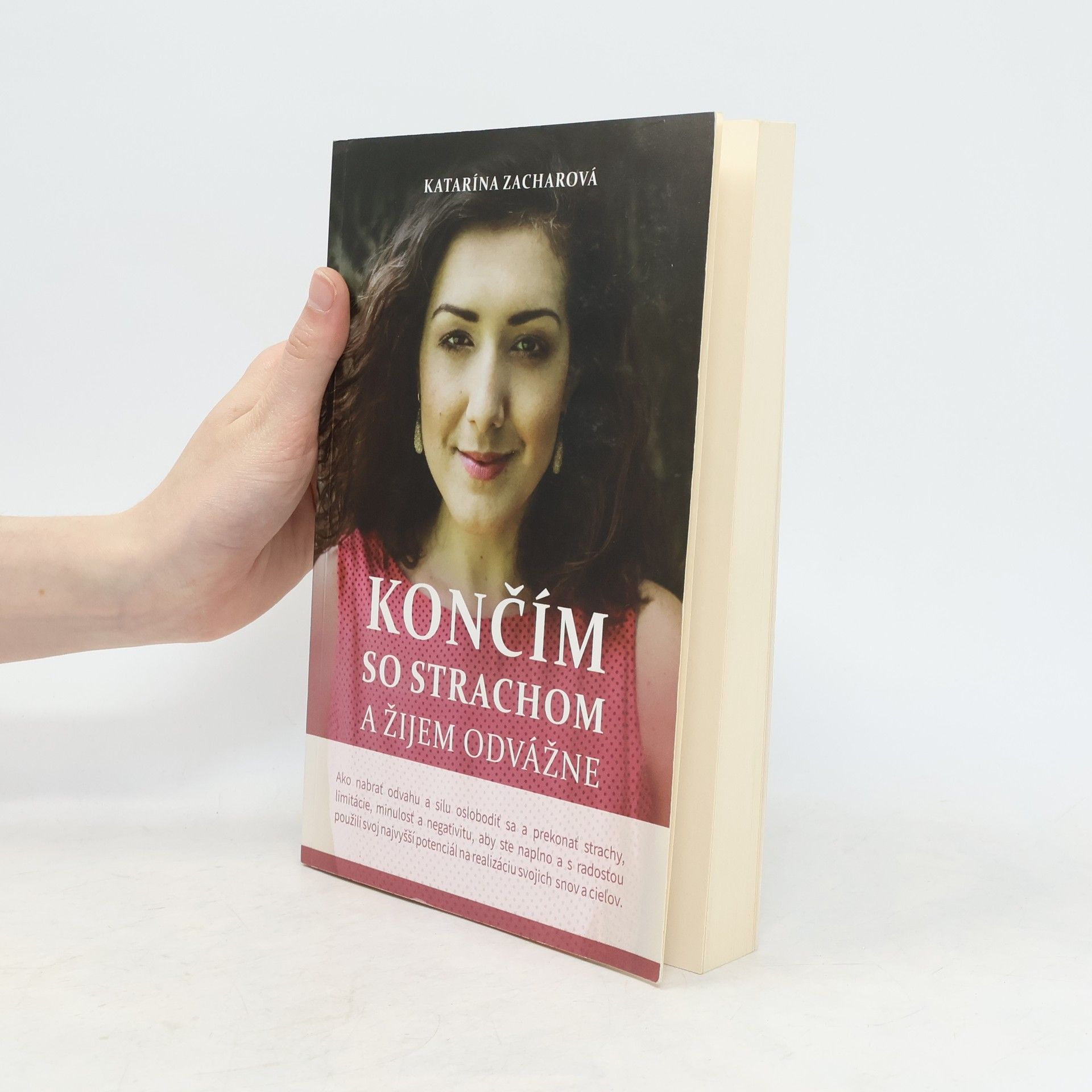 Katarína Zacharová Končím so strachom a žijem odvážne