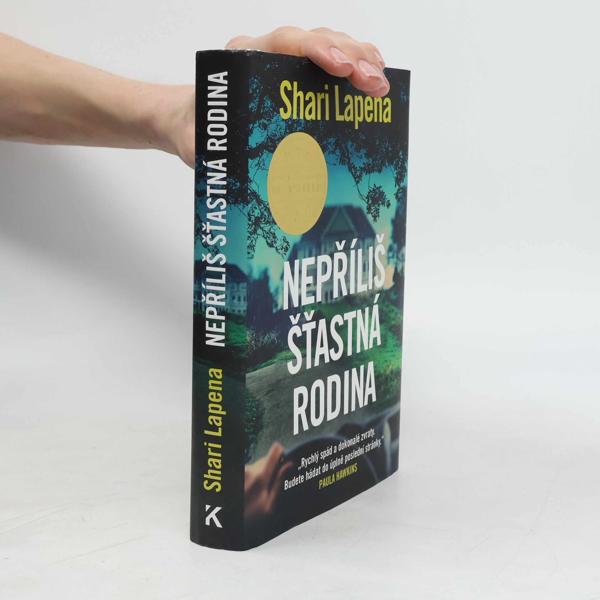 Shari Lapena Nepříliš šťastná rodina