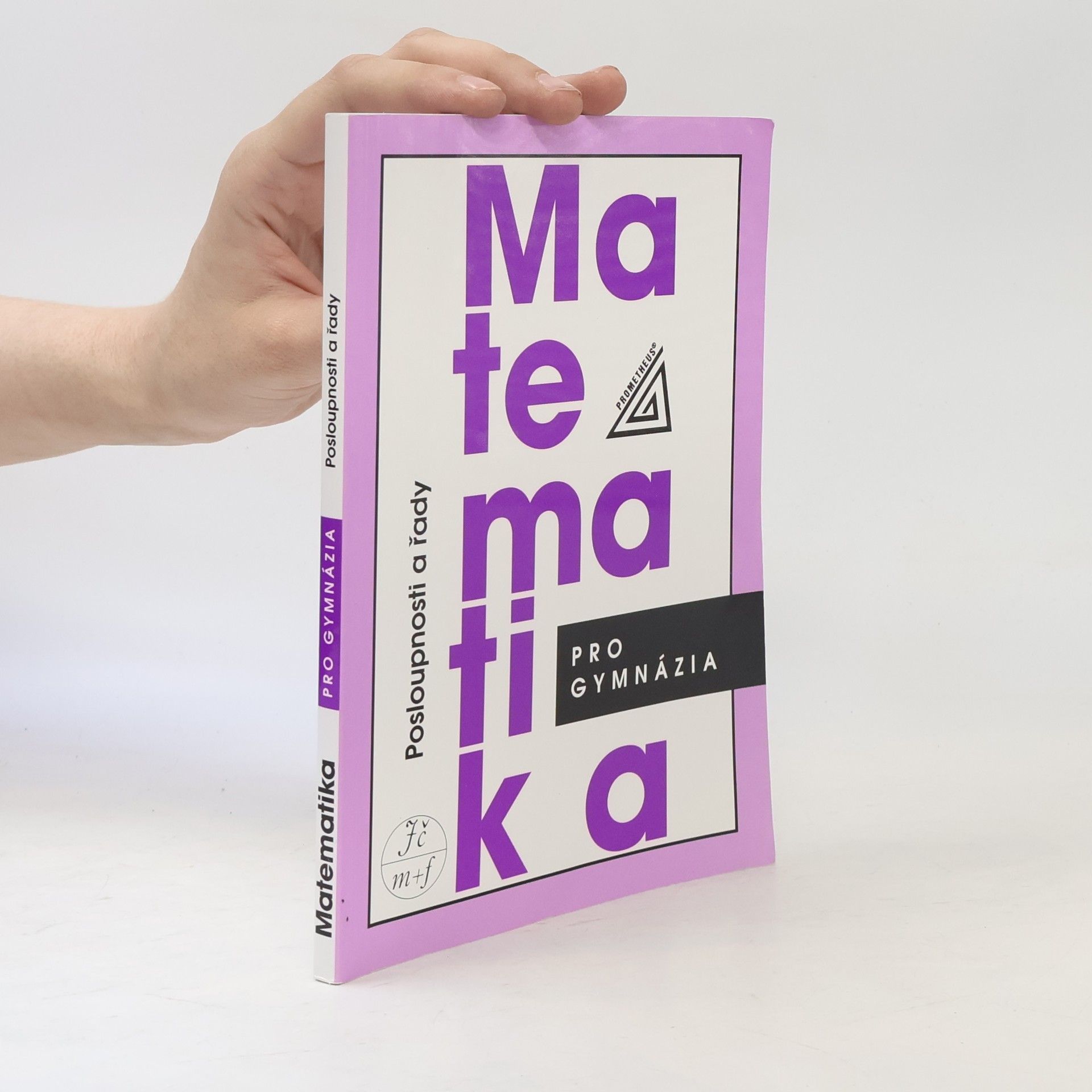 Oldřich Odvárko Matematika pro gymnázia. Posloupnosti a řady