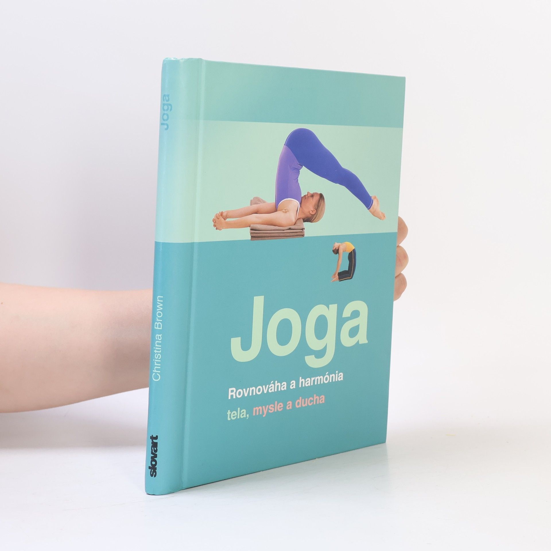 Joga : Rovnováha a harmónia tela, mysle a ducha