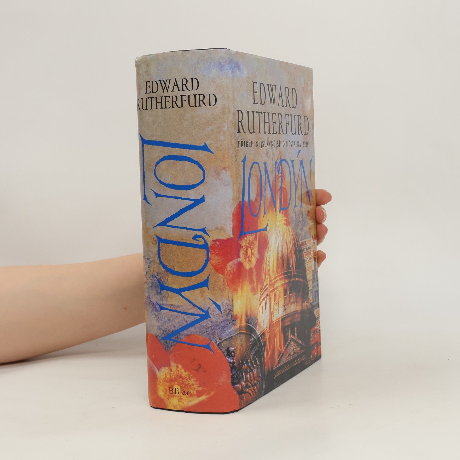 Edward Rutherfurd Londýn. Příběh nejslavnějšího města na zemi