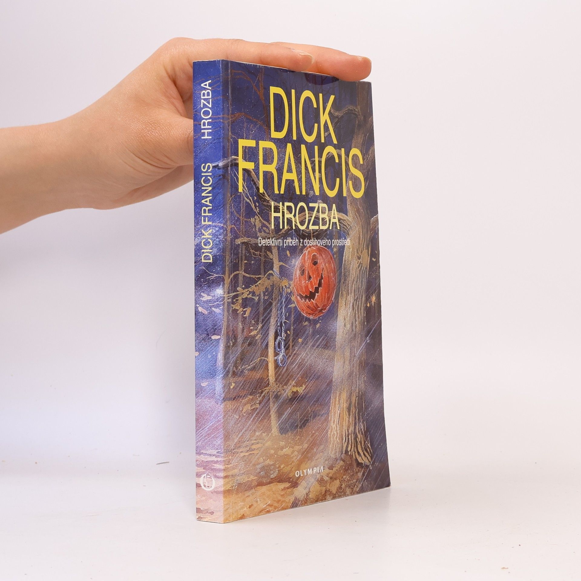 Dick Francis Hrozba: Detektivní příběh z dostihového prostředí