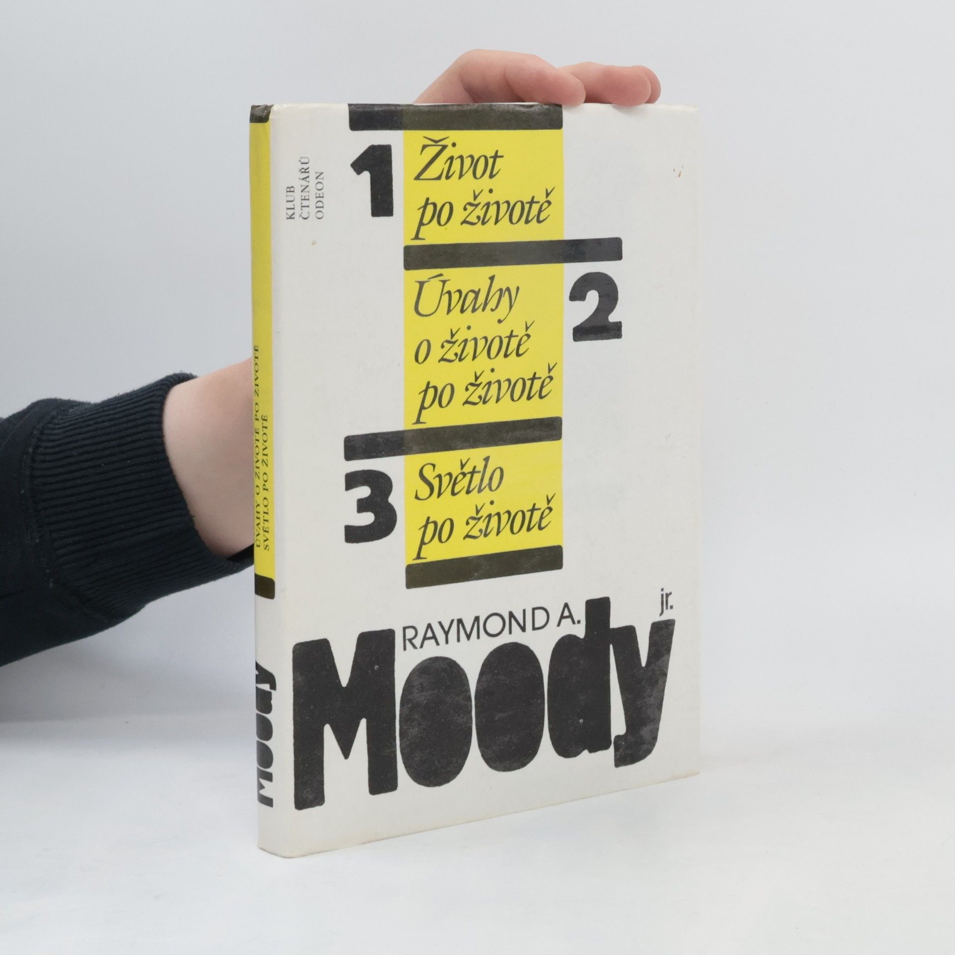 Raymond A. Moody Život po životě. Úvahy o životě po životě. Světlo po životě