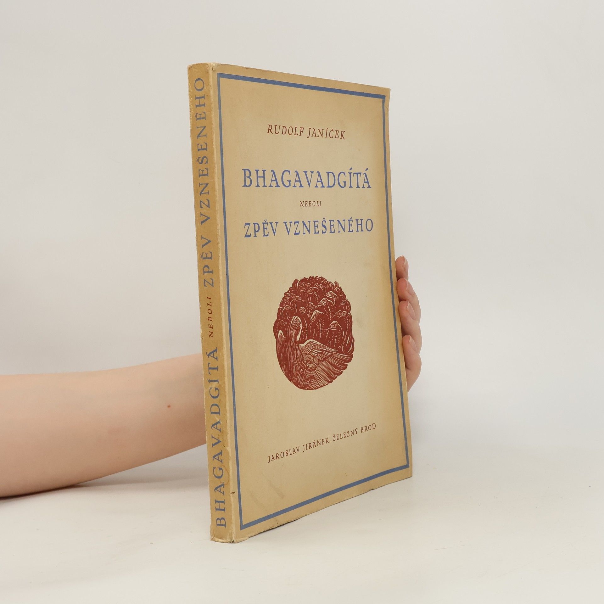 Rudolf Janíček Bhagavadgítá, neboli Zpěv vznešeného