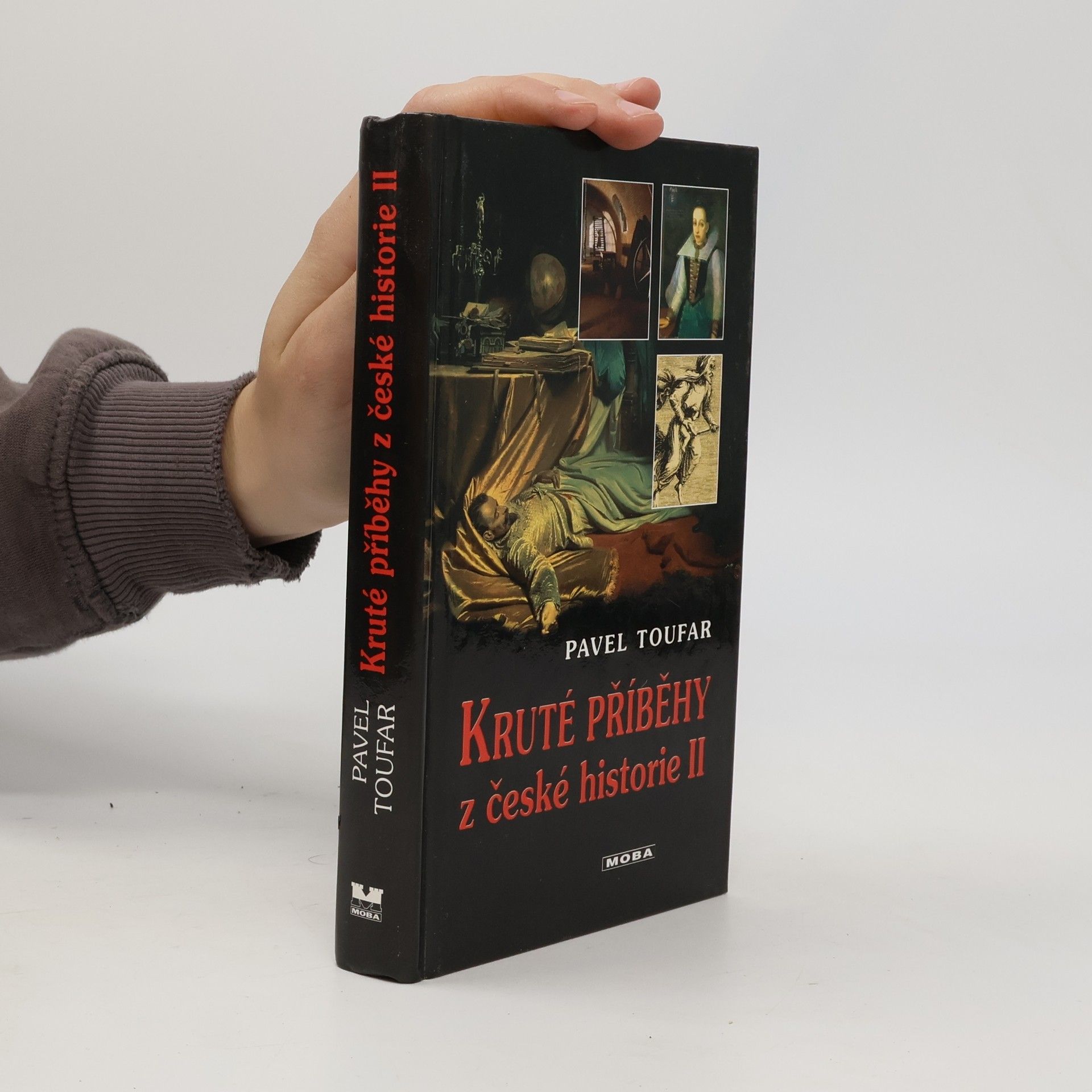 Pavel Toufar Kruté příběhy z české historie II