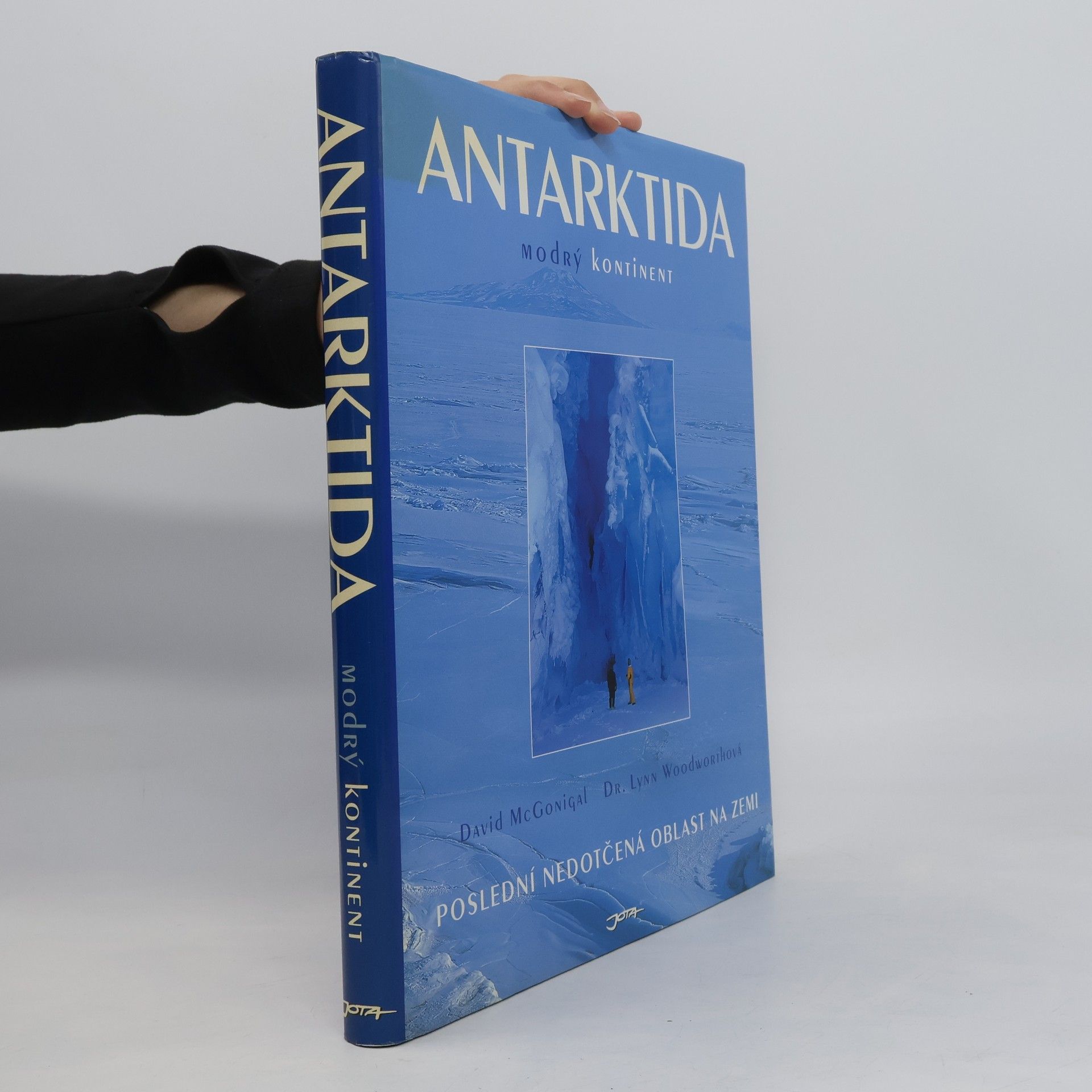 Lynn Woodworth Antarktida. Modrý kontinent