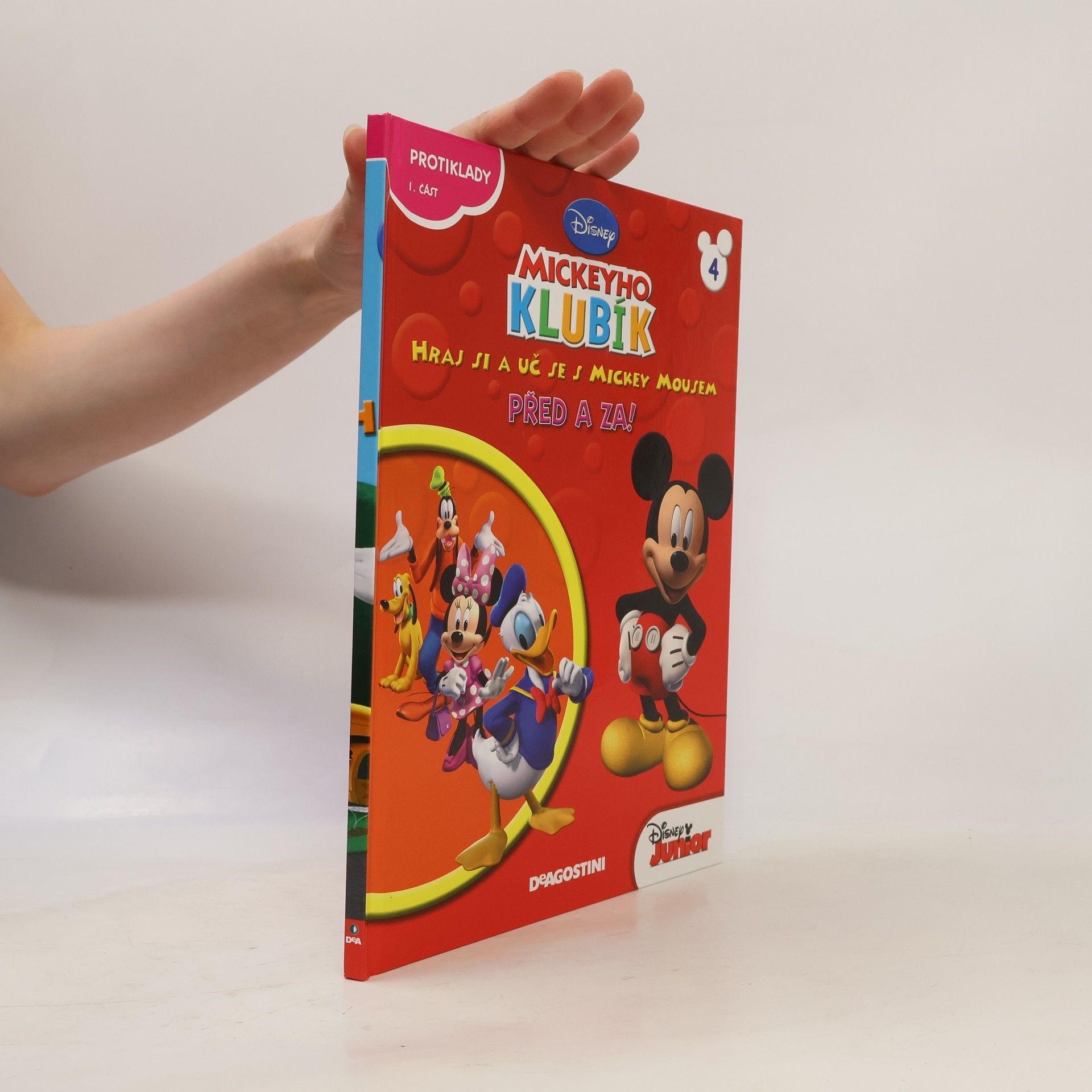 Jan A. Novák Mickeyho klubík. Hraj si a uč se s Mickey Mousem 4. Před a za!