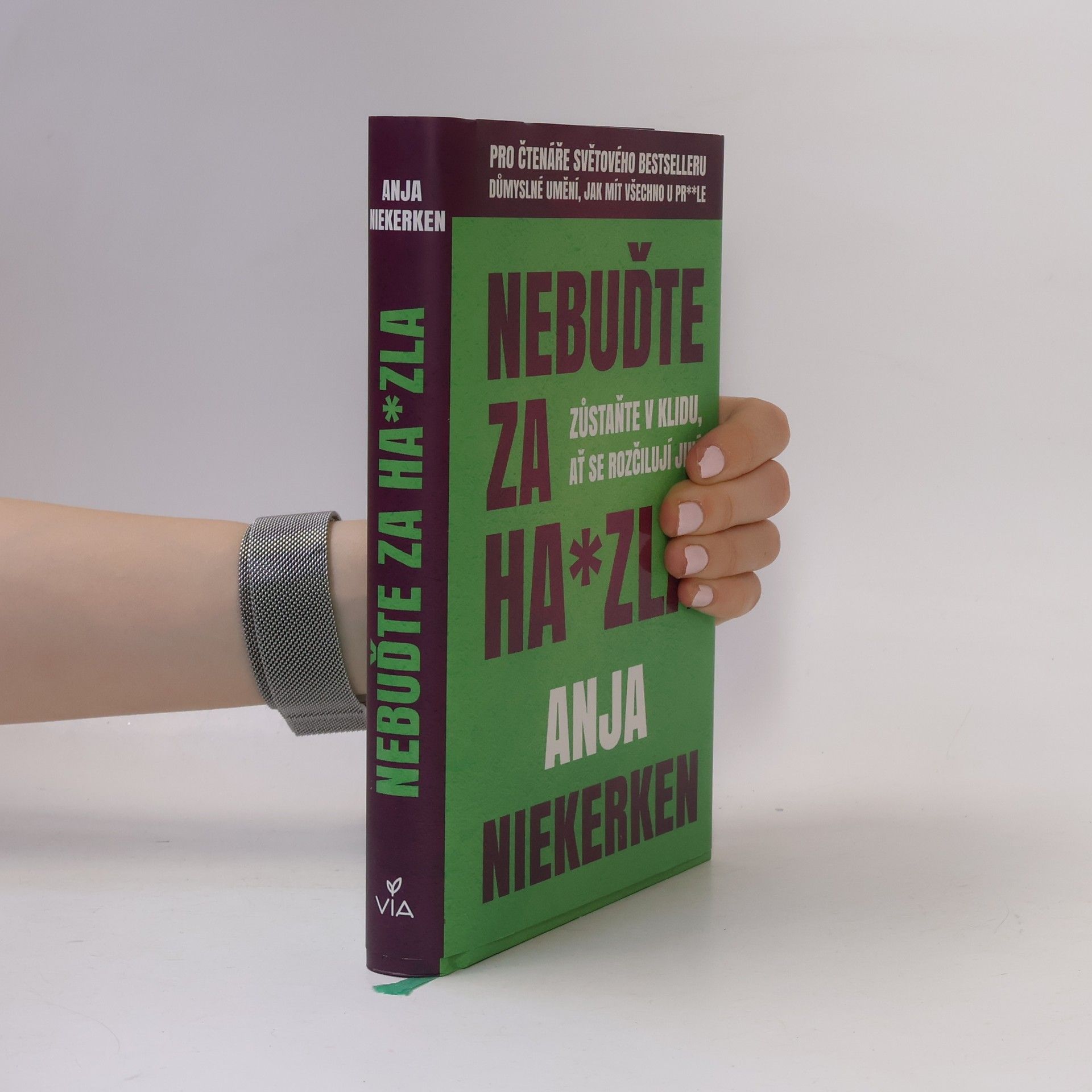 Nebuďte za ha*zla : zůstaňte v klidu, ať se rozčilují jiní