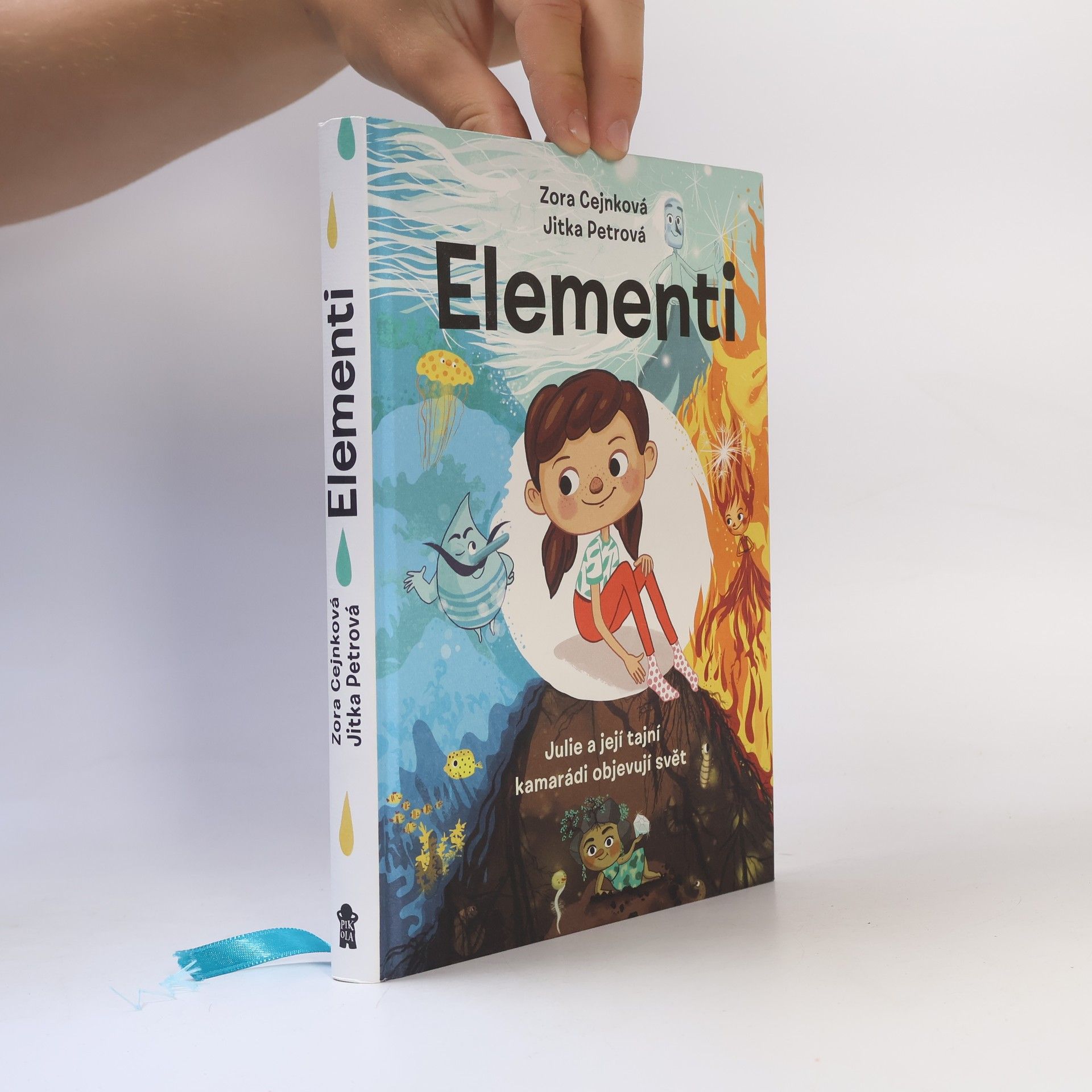 Elementi. Julie a její tajní kamarádi objevují svět