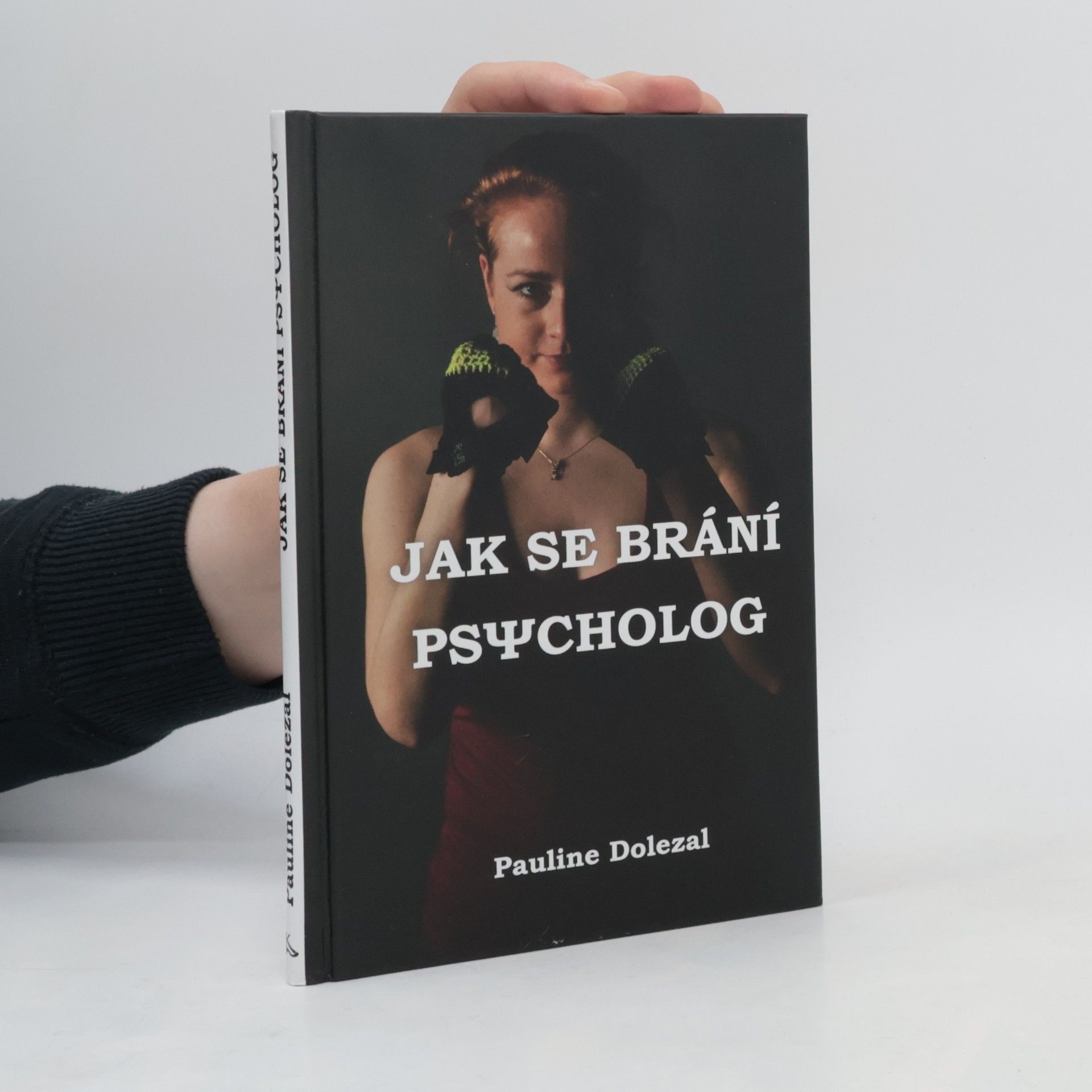 Pauline Dolezal Jak se brání psycholog