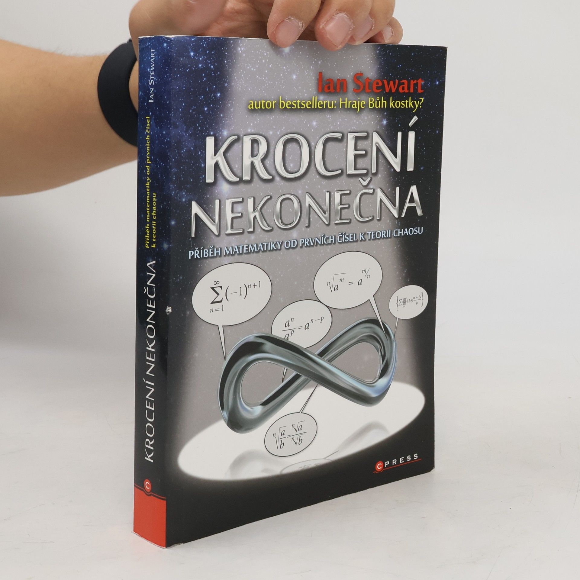 Ian Stewart Krocení nekonečna. Příběh matematiky od prvních čísel po teorii chaosu