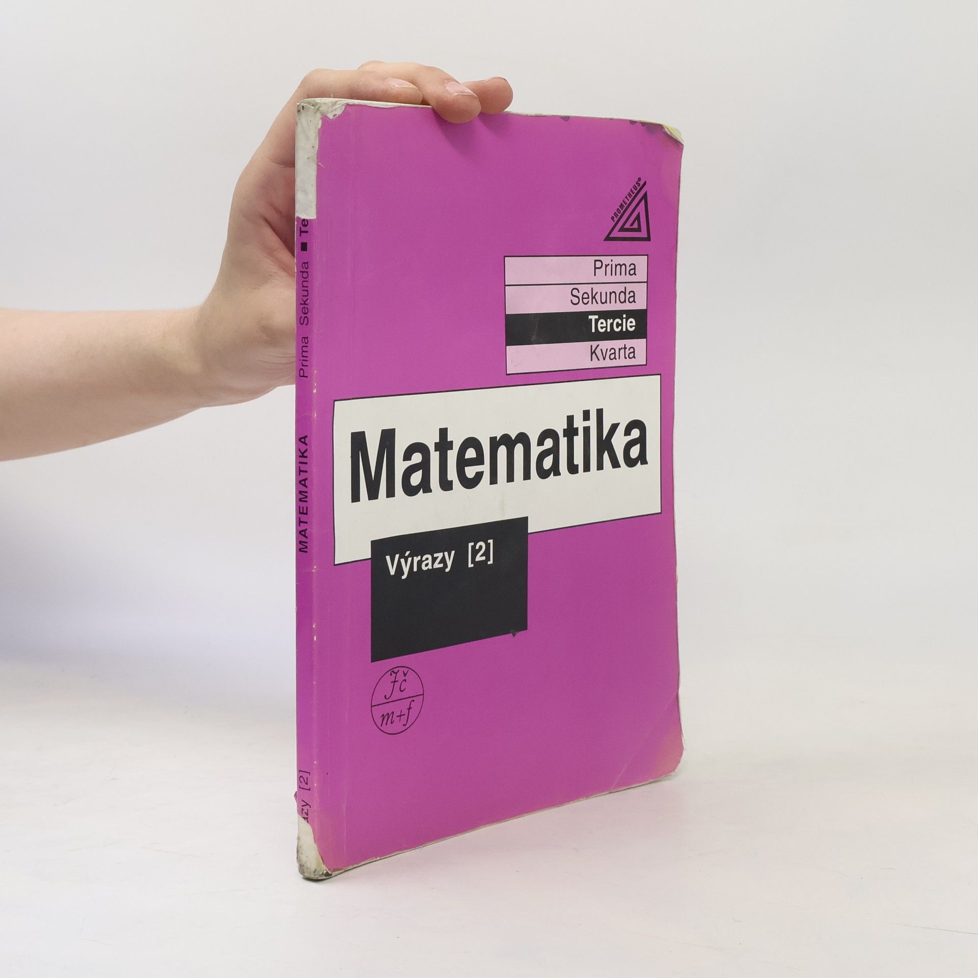 Jiří Herman Matematika. Tercie. Výrazy 2